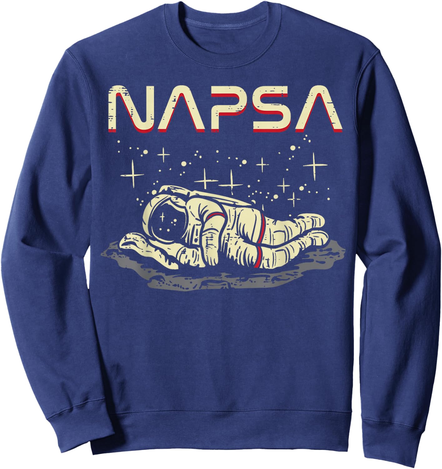 Astronaut Nap Napsa Funny Space Galaxy Pun Men Women Kids Sweatshirt - Sweatshirt | Navy