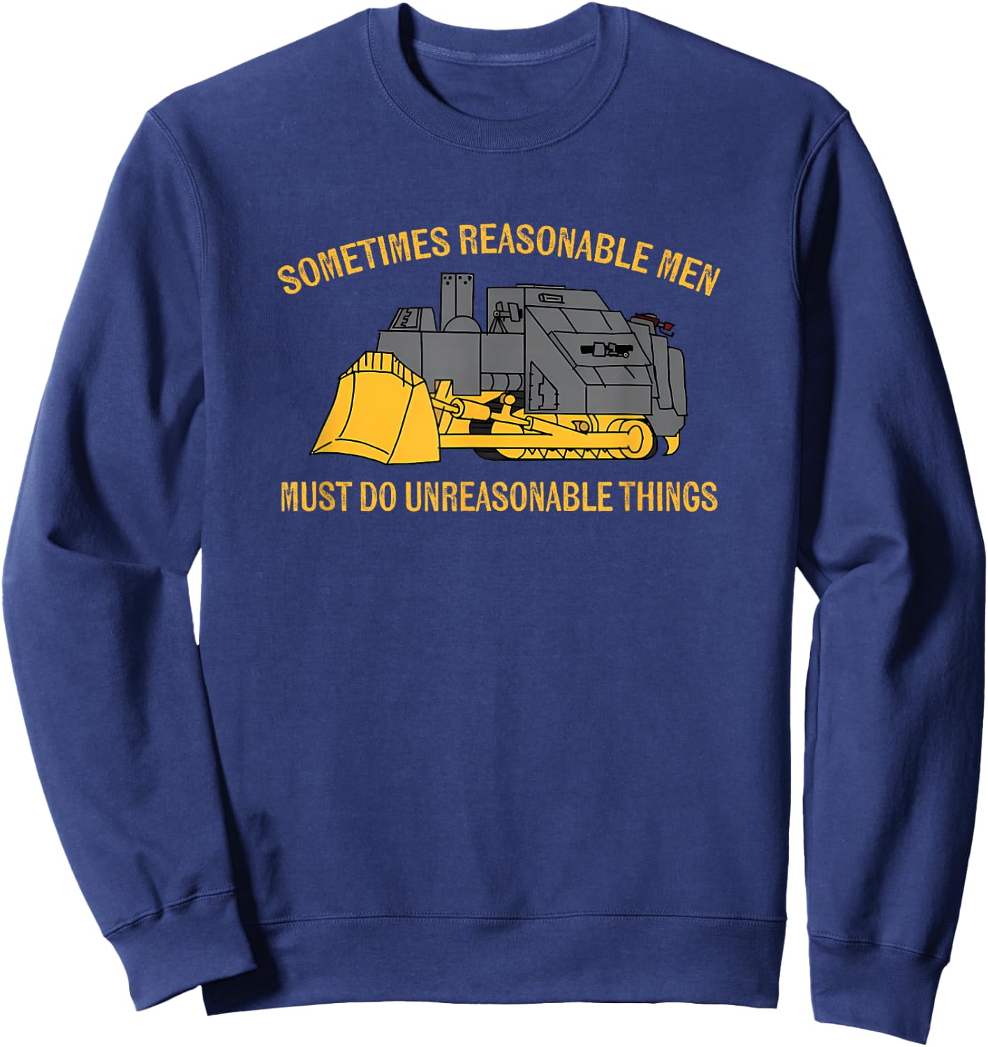 The Dapper Lion Heemeyer Bulldozer Equipment Heavy Machinery Reasonable Men , Small, Black Sweatshirt - Sweatshirt | Navy