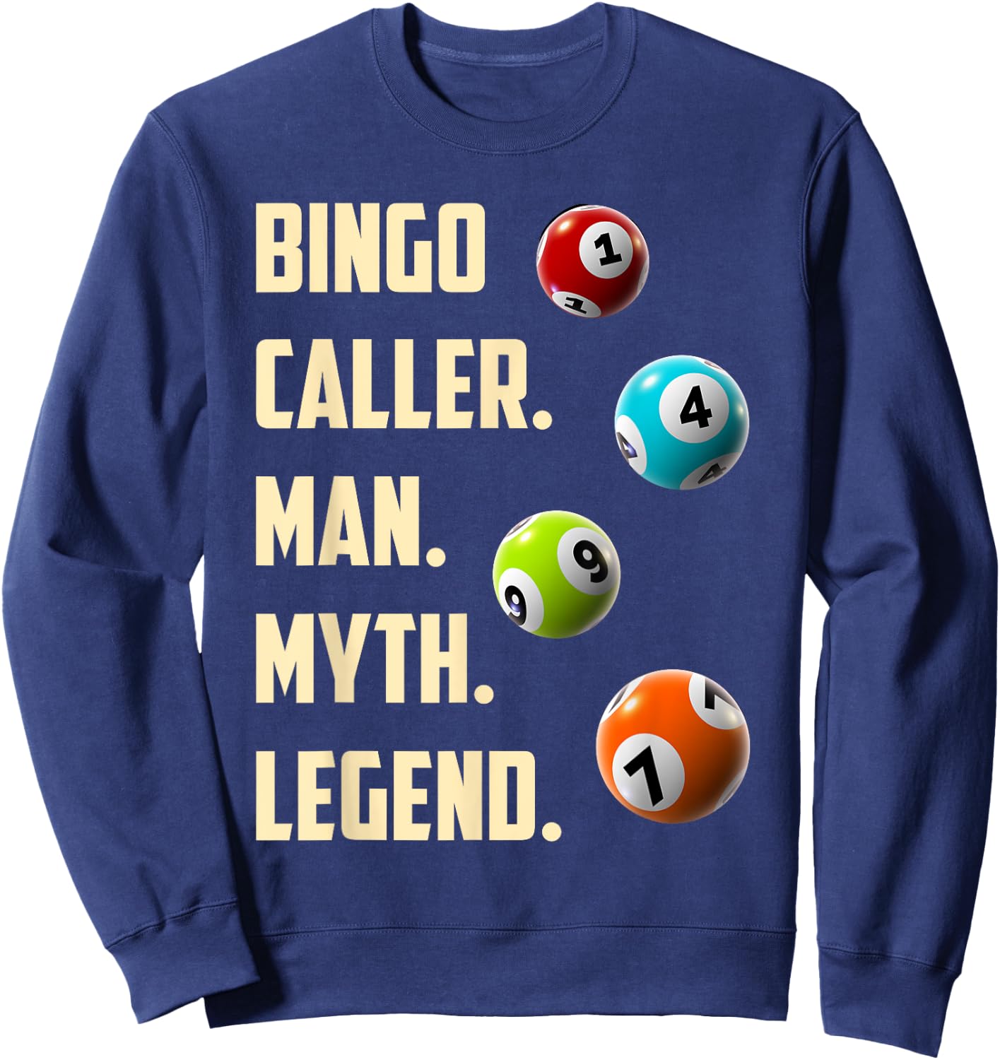 BINGO CALLER MAN MYTH LEGEND Funny Bingo Player Sweatshirt - Sweatshirt | Navy