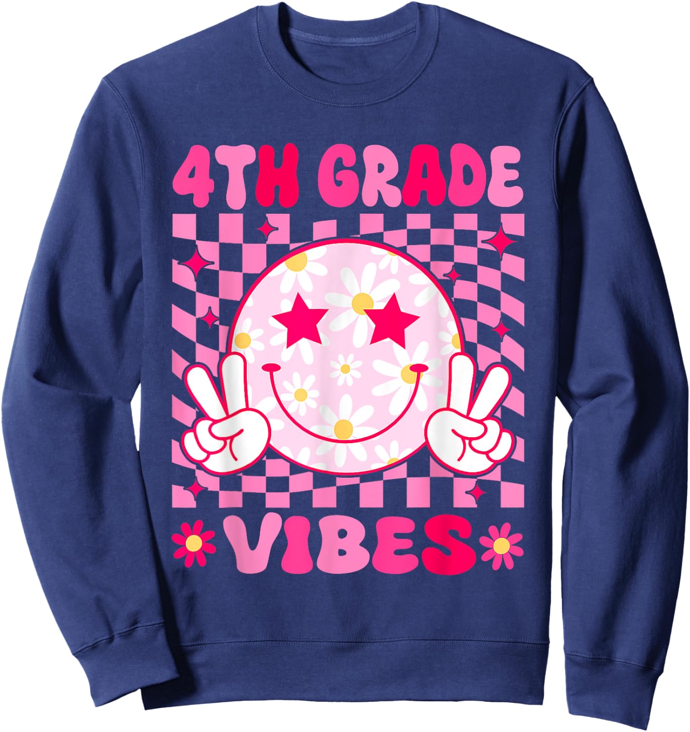 4th Grade Vibes Smile Face Fourth grade Girls Back to School Sweatshirt - Sweatshirt | Navy