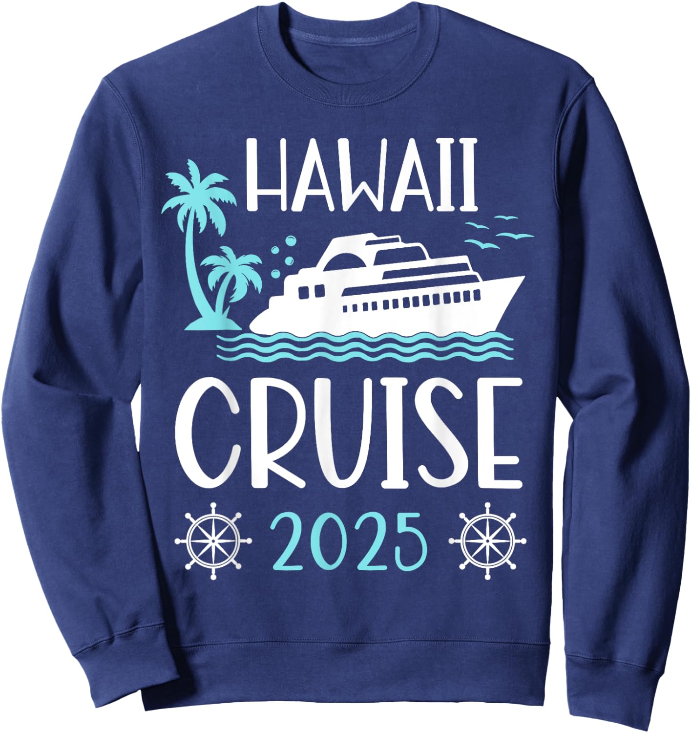 Hawaii Cruise 2025 Vacation Trip Matching Family Group Sweatshirt - Sweatshirt | Navy