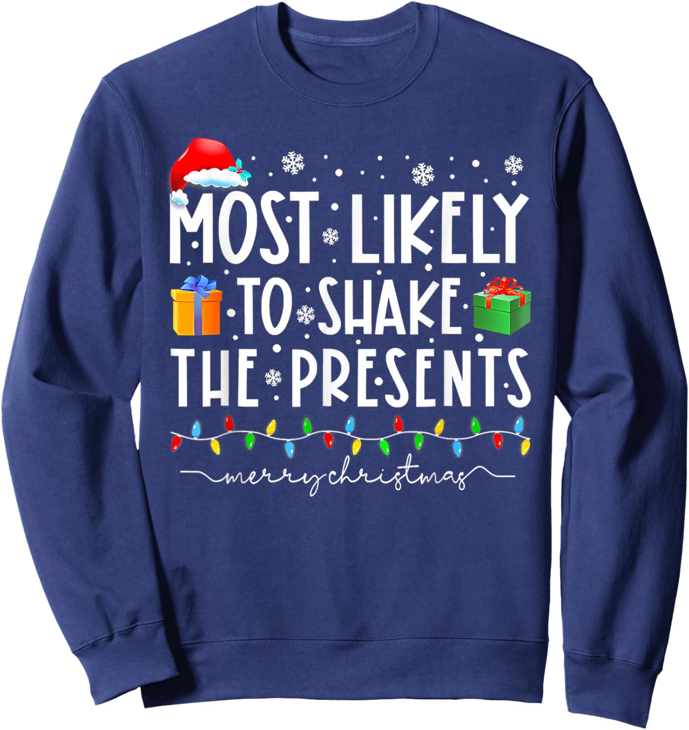 Most Likely To Shake The Presents Family Matching Christmas Sweatshirt - Sweatshirt | Navy