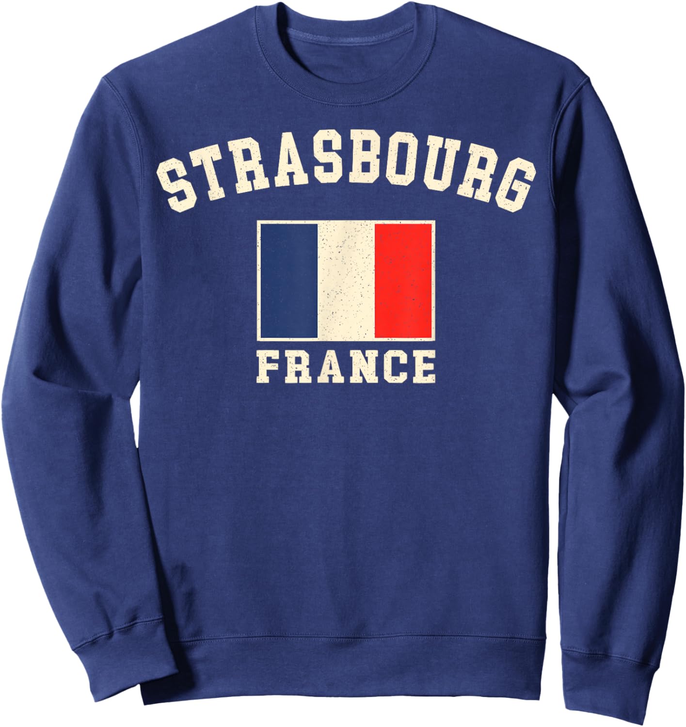 Vintage Strasbourg France French Flag Souvenir Retro Graphic Sweatshirt - Sweatshirt | Navy
