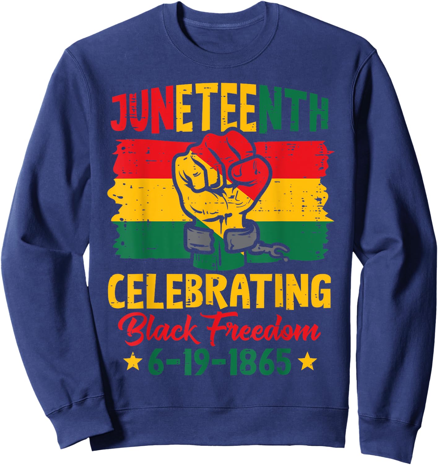 Juneteenth Celebrating Black Freedom Fist Women Men Kids Sweatshirt - Sweatshirt | Navy