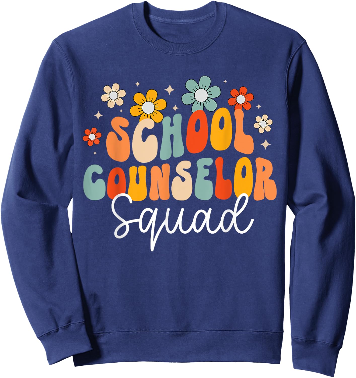 School Counselor Squad Counseling Office School Guidance Sweatshirt - Sweatshirt | Navy