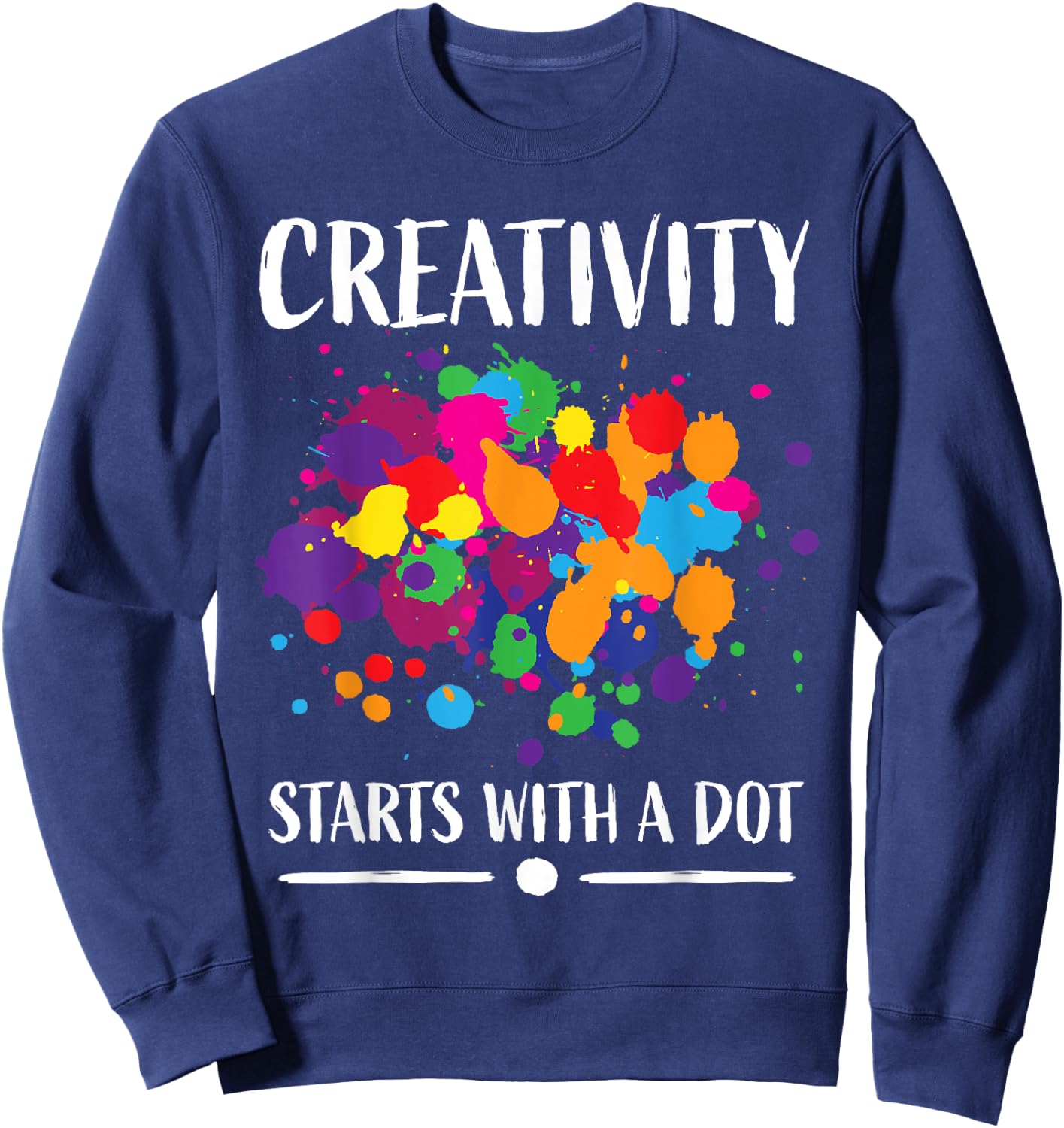 Dot Day Shirt Women Men Kids Girls Boys Teacher 2024 Dot Day Sweatshirt - Sweatshirt | Navy