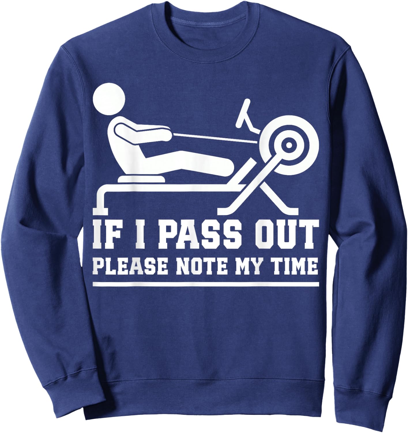 Funny Rowing Machine Workout for Fitness Exercise Training Sweatshirt - Sweatshirt | Navy