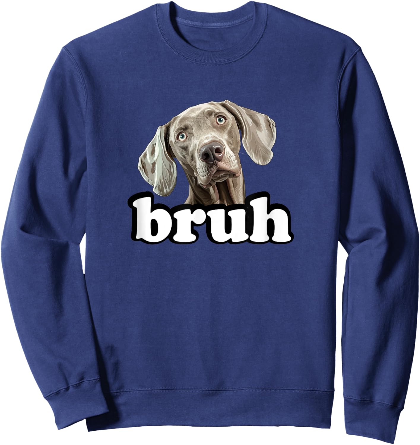Cute Kids Bruh Weimaraner Lover Sweatshirt - Sweatshirt | Navy