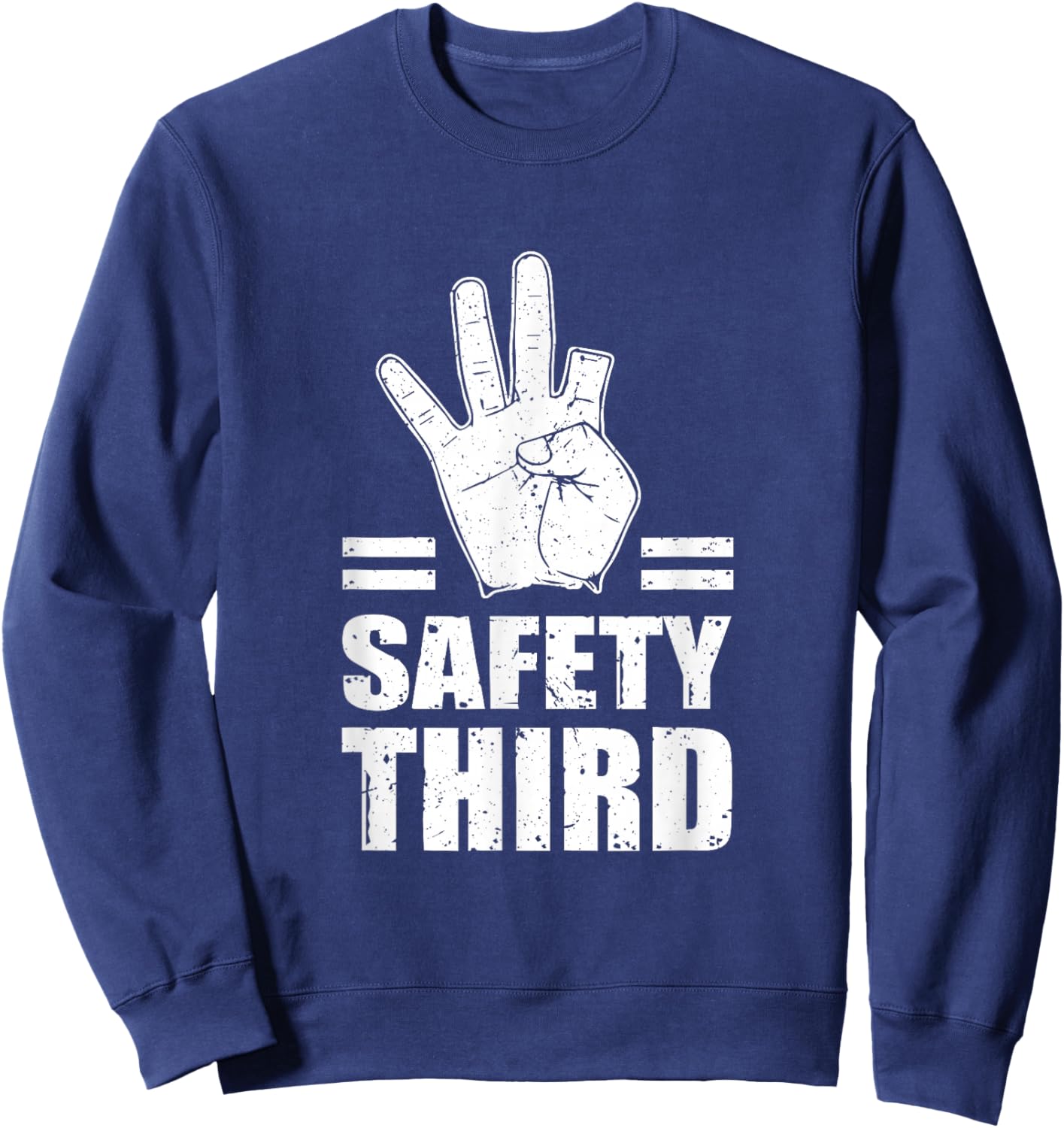 Safety a Third Funny Missing Finger Injury Hand Sweatshirt - Sweatshirt | Navy