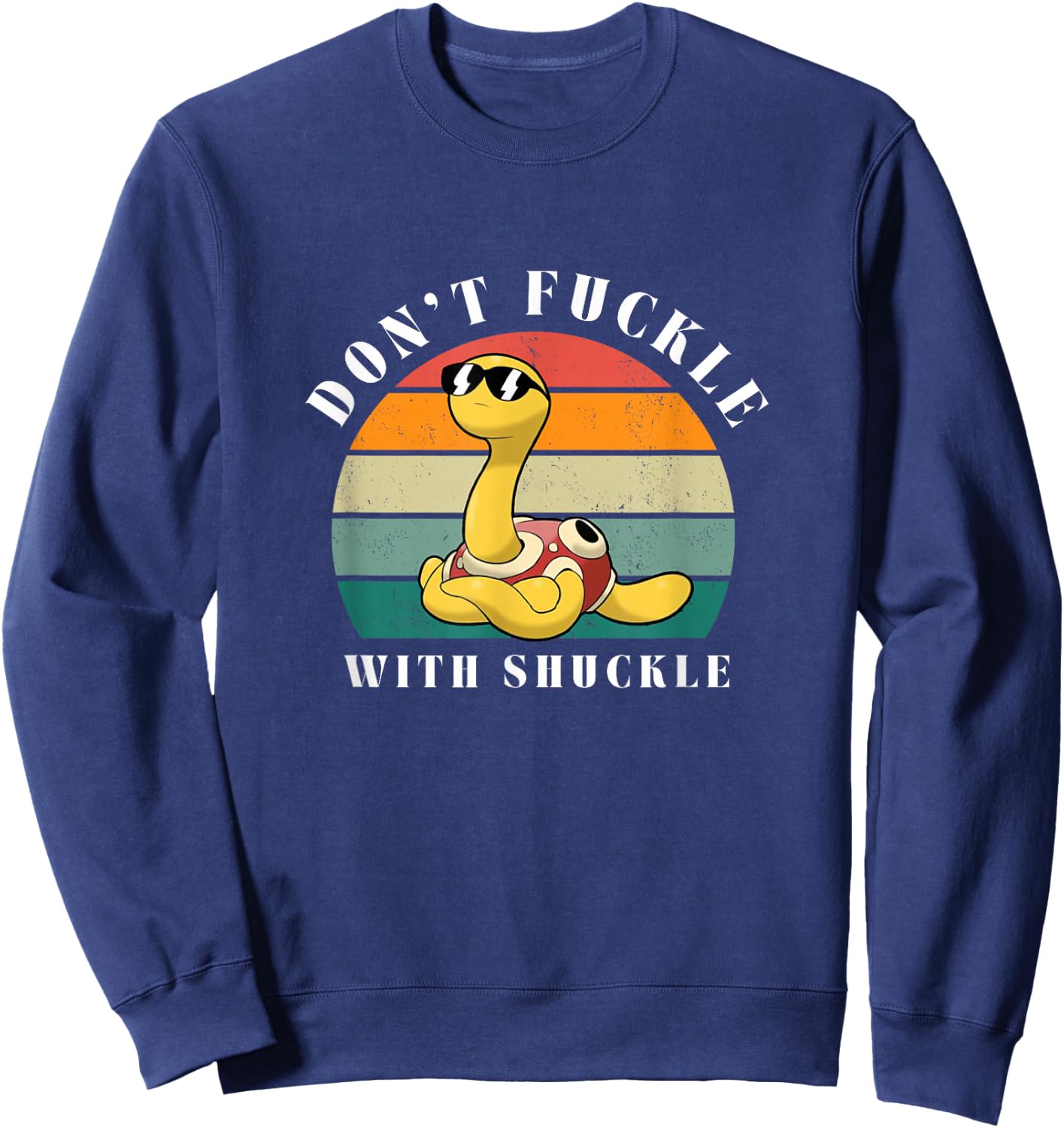Don't Fuckle With Shuckle Sweatshirt - Sweatshirt | Navy