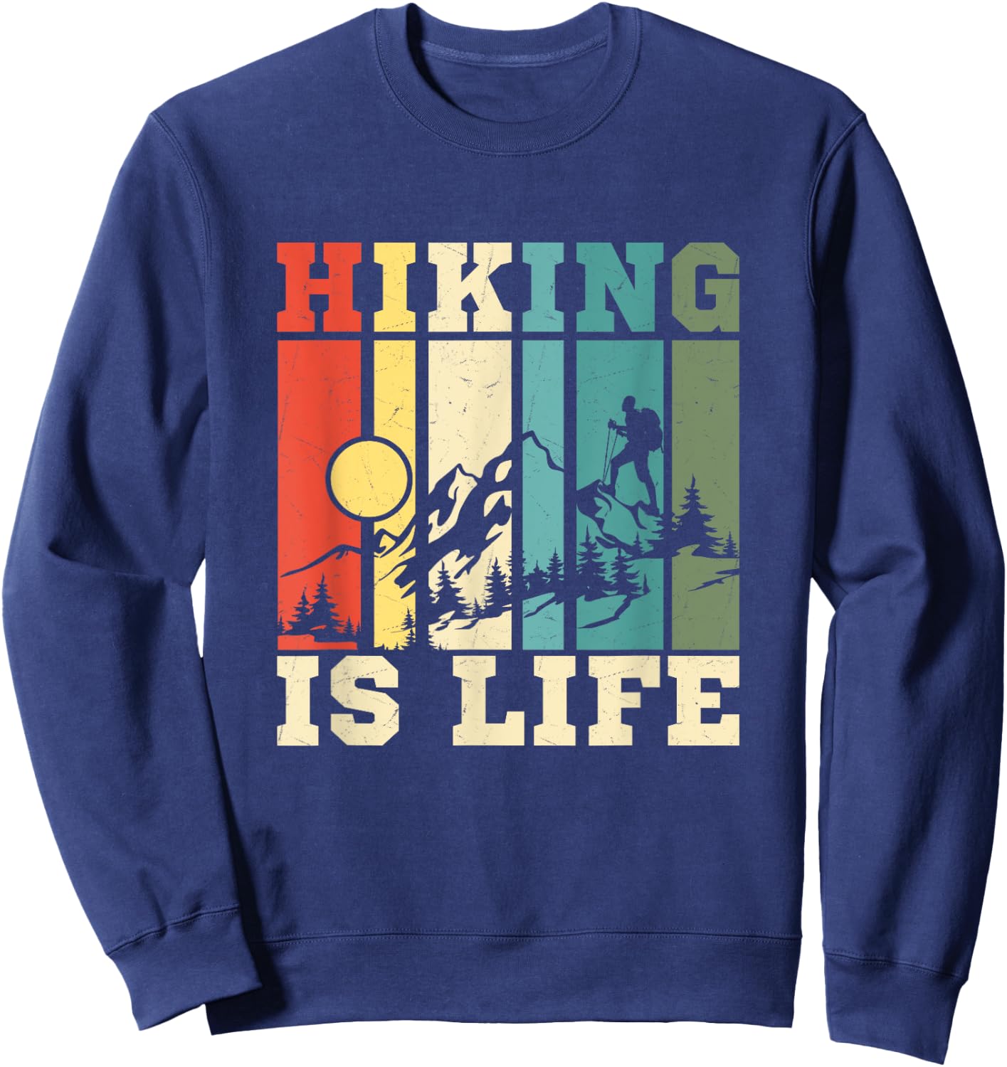 Hiking Is Life Mountain Hiker Sweatshirt - Sweatshirt | Navy