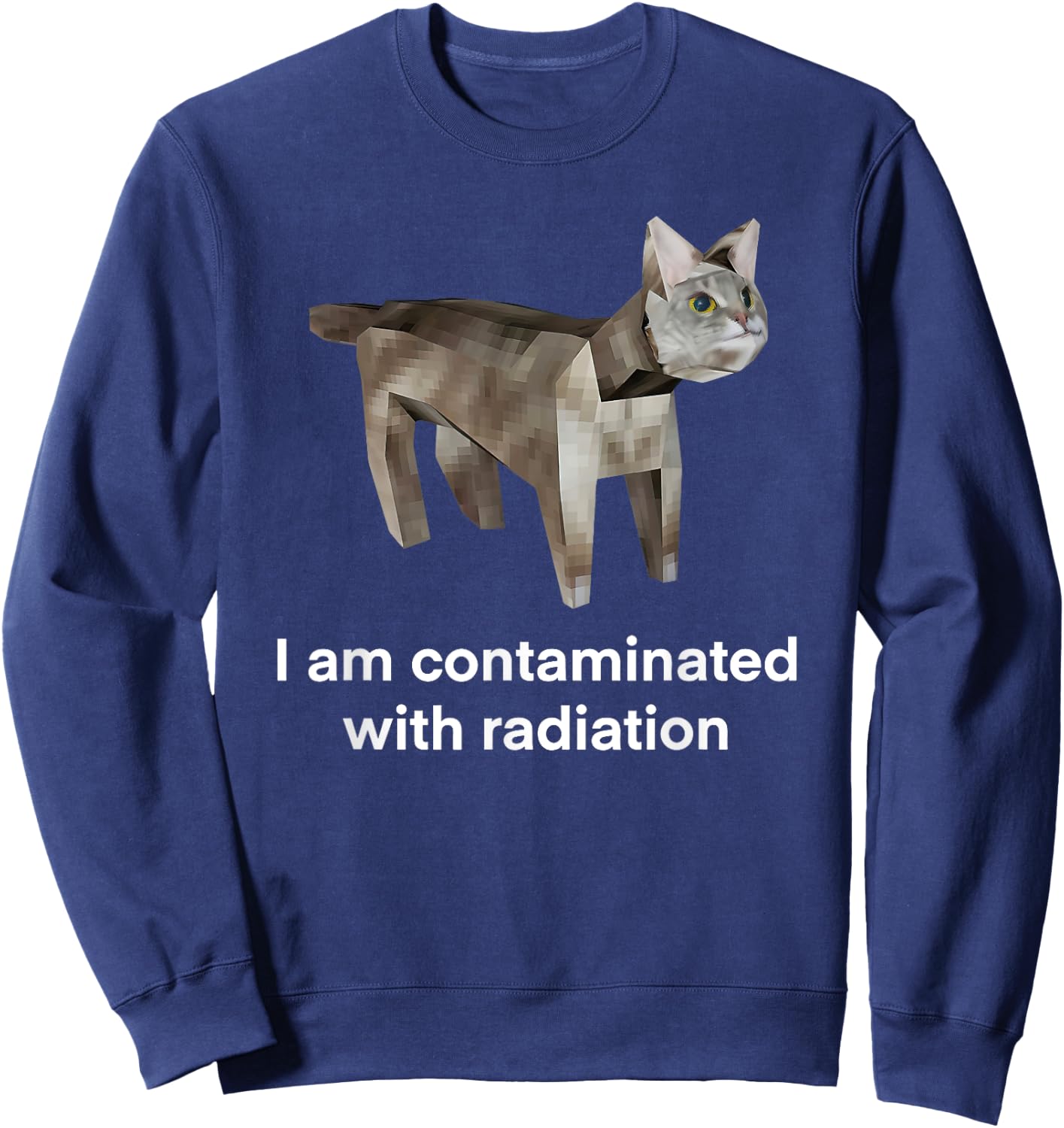 I Am Contaminated with Radiation Cat Sweatshirt - Sweatshirt | Navy