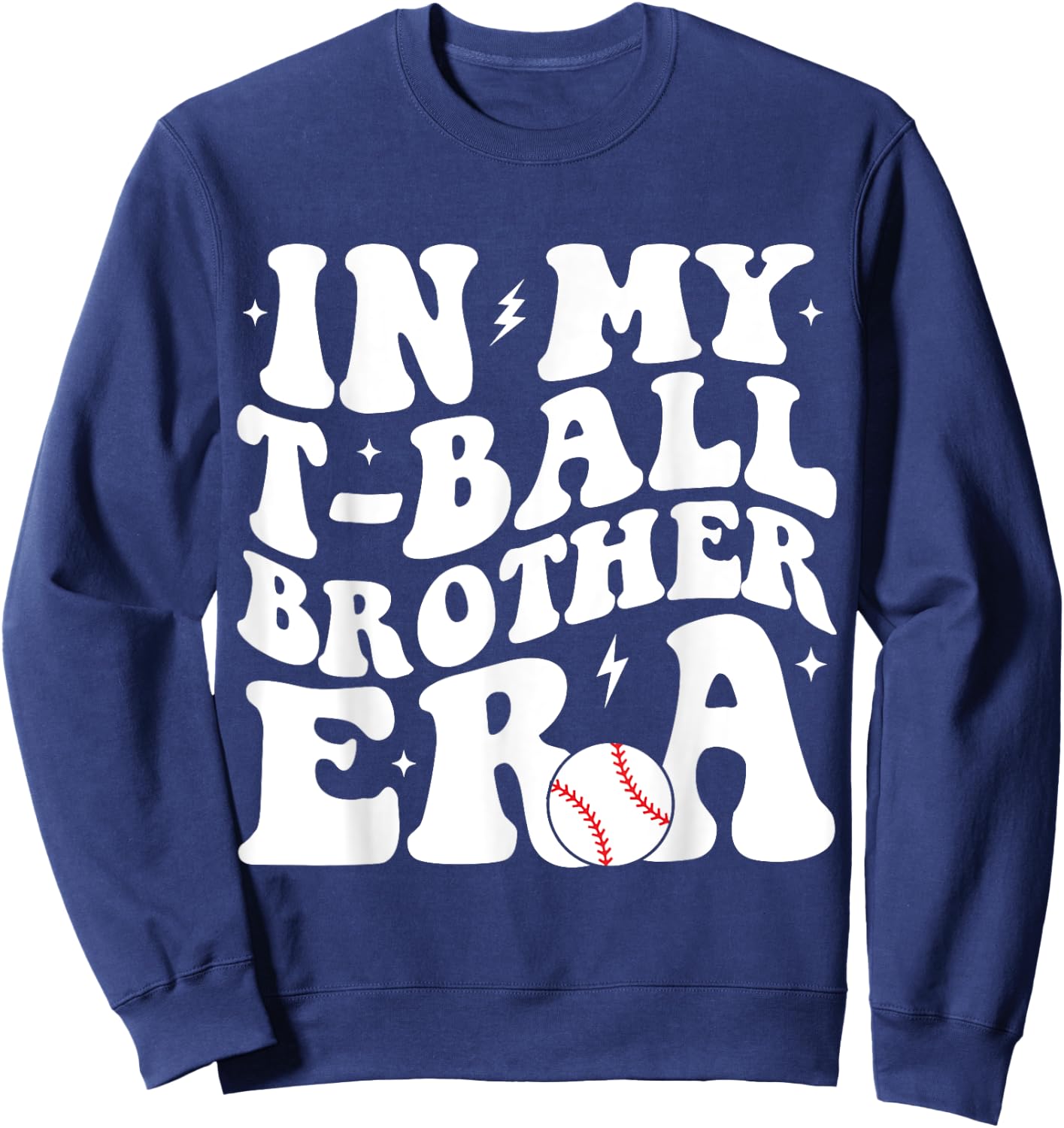 In My T-Ball Brother Era Groovy Funny -Ball Brother Sweatshirt - Sweatshirt | Navy