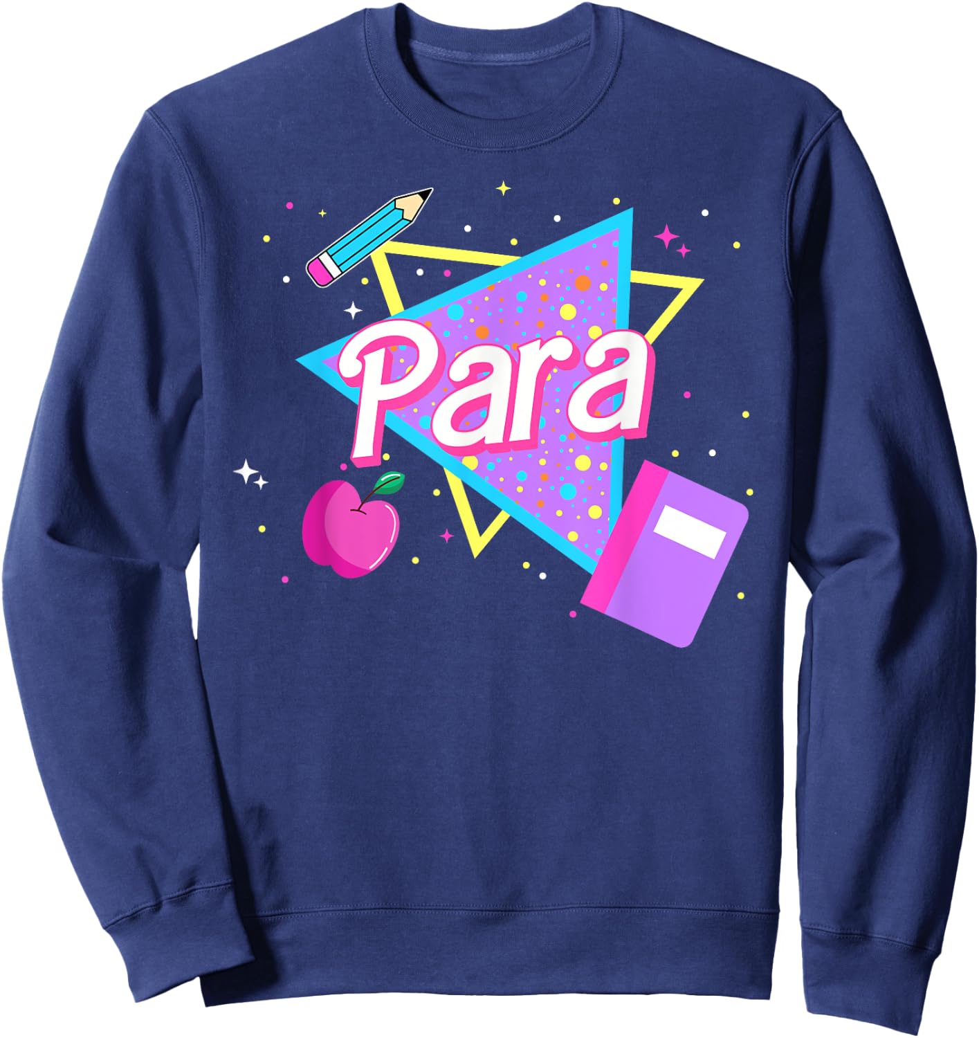Cute Paraprofessional Shirt 80's 90's Style Retro Old School Sweatshirt - Sweatshirt | Navy