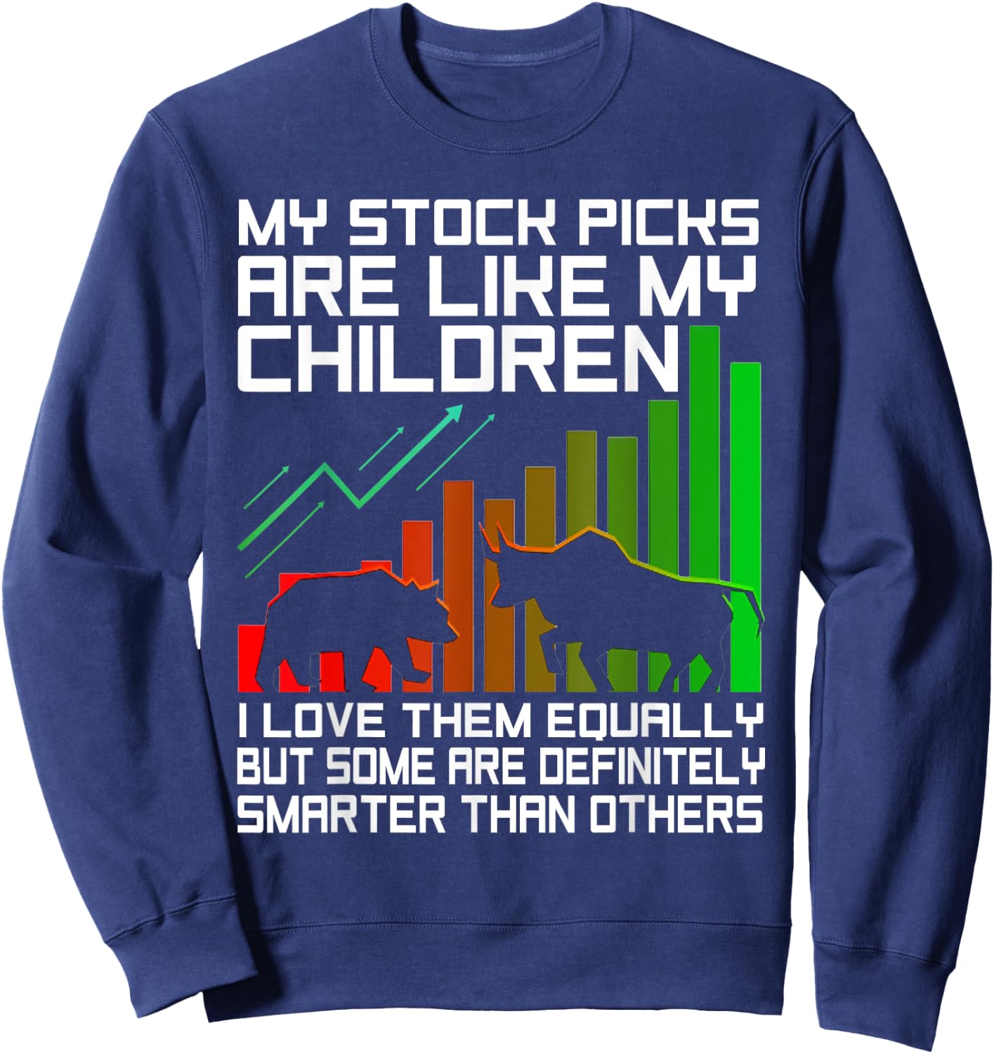 Funny Stock Trading Design Stock Market Stock Trader Sweatshirt - Sweatshirt | Navy