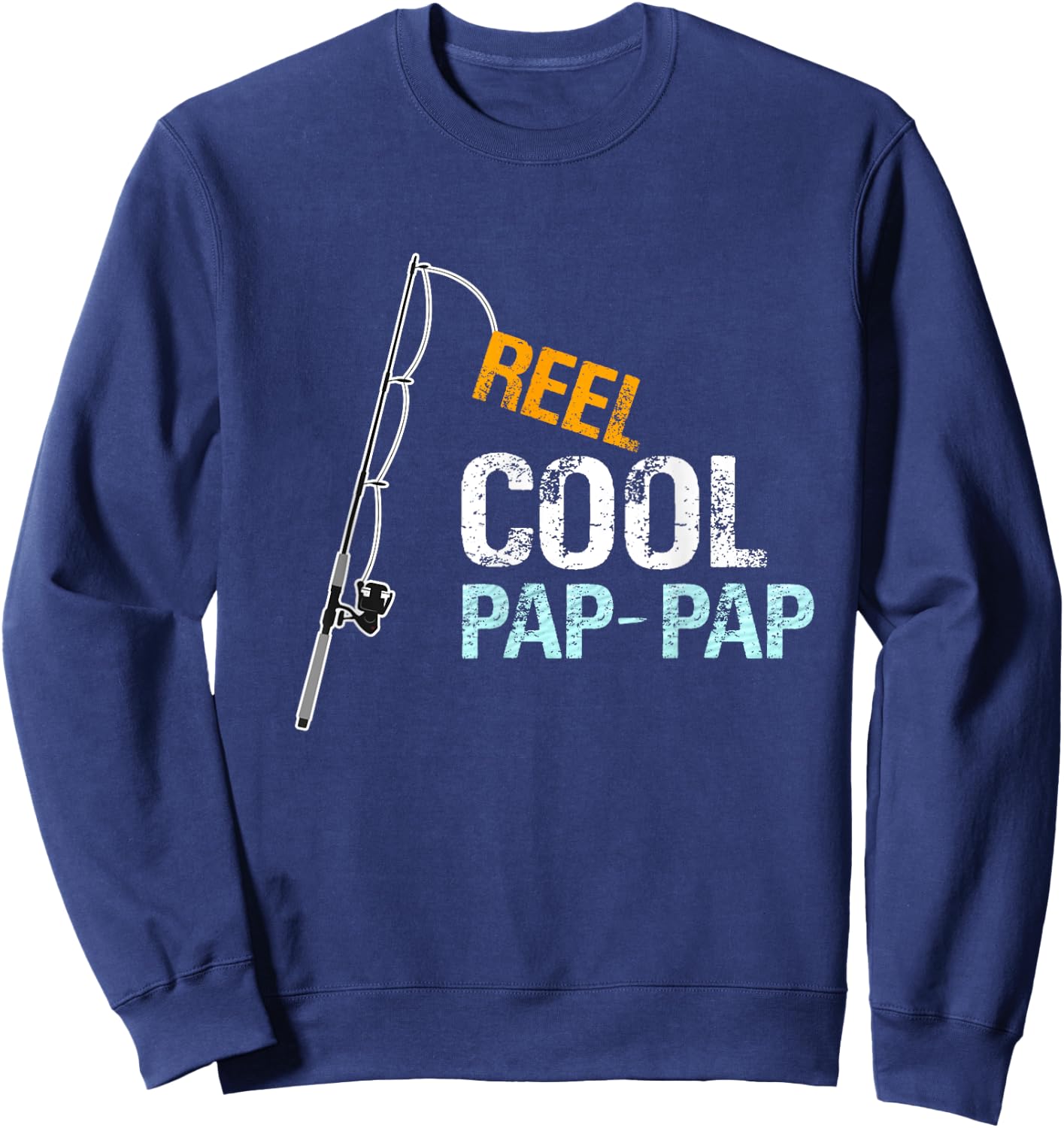 PapPap Gift from Granddaughter Grandson Reel Cool Pap-Pap Sweatshirt - Sweatshirt | Navy