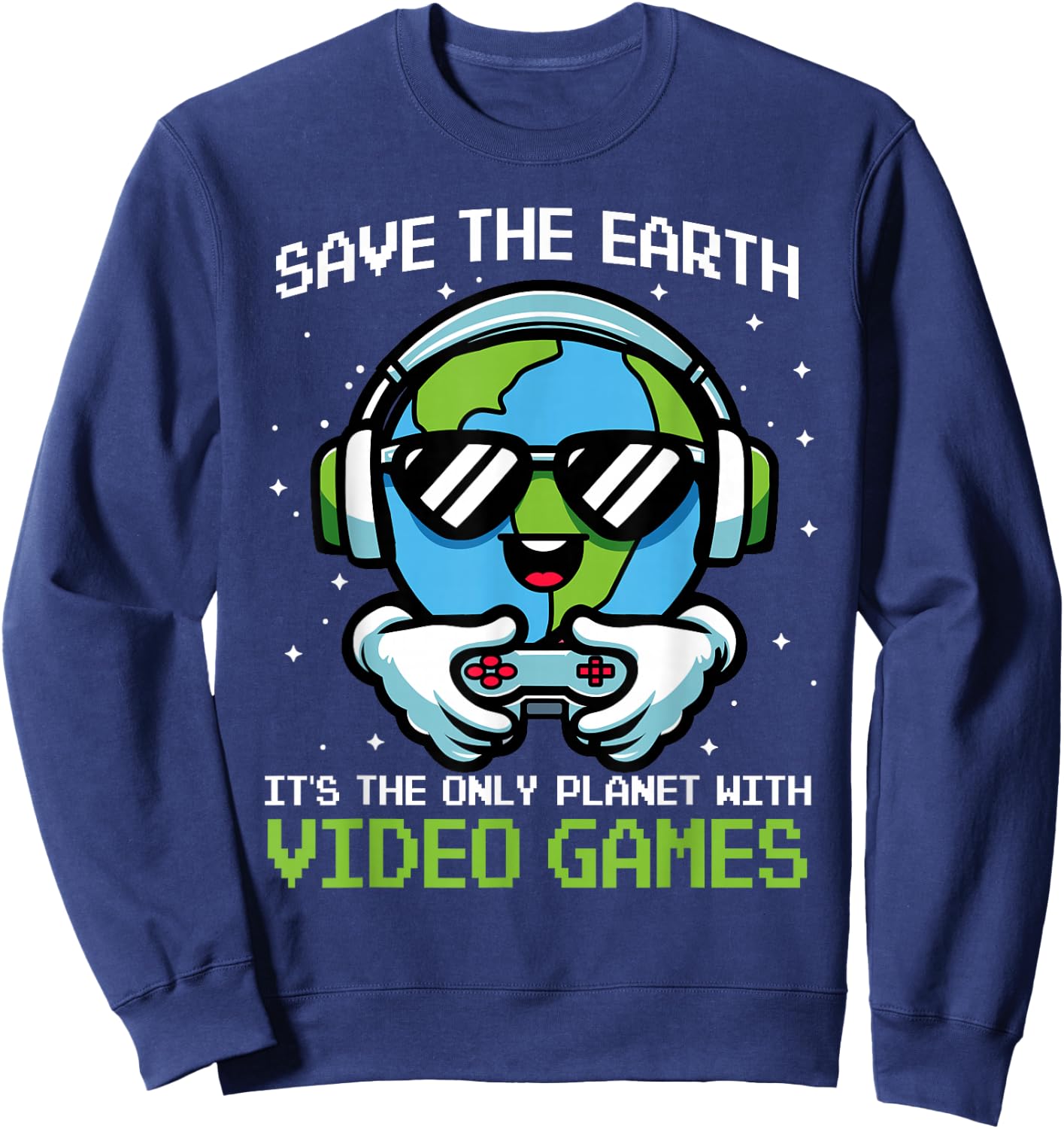 Save Earth Gamer Design - Funny Earth Day Video Game Sweatshirt - Sweatshirt | Navy