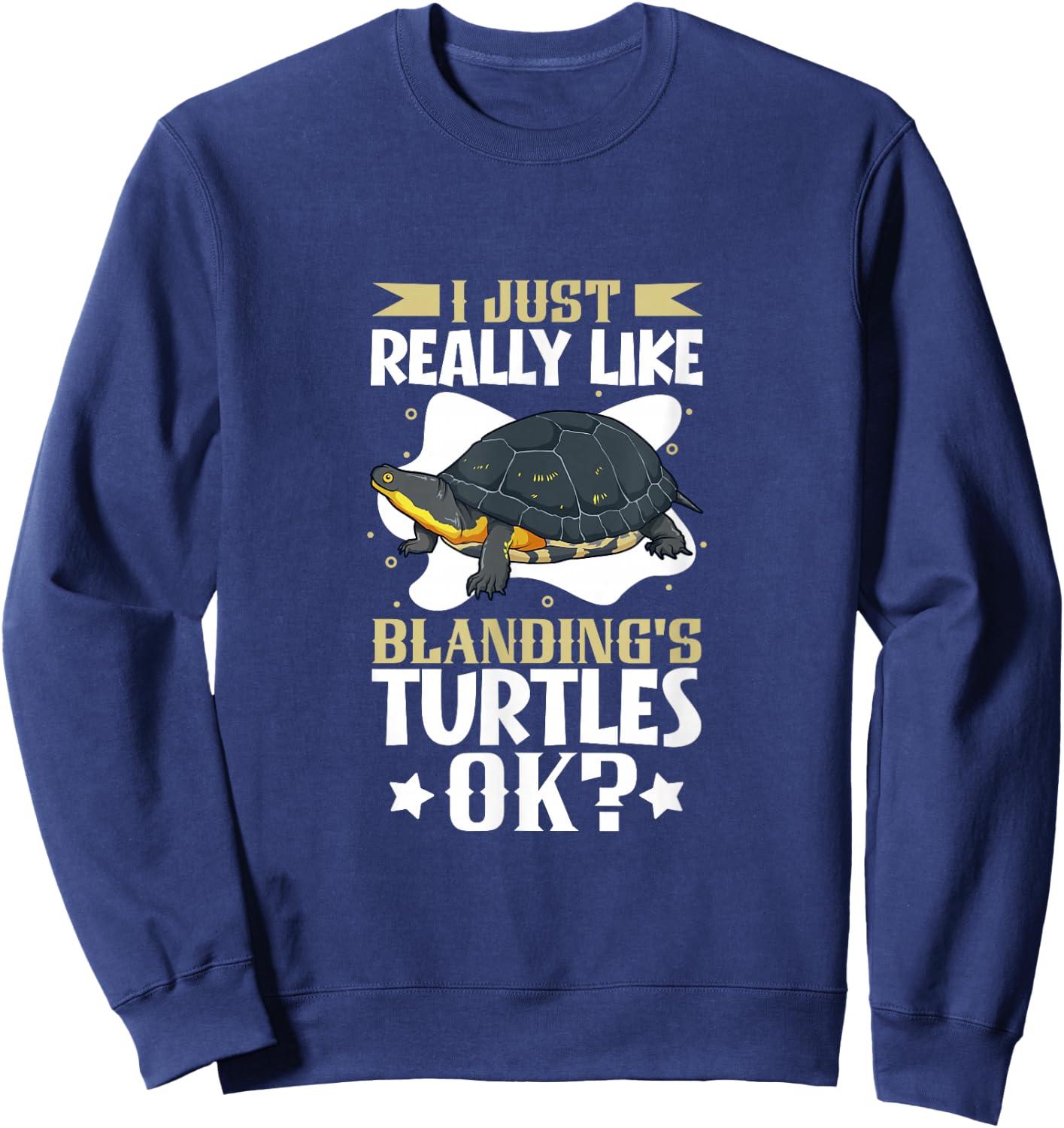 I just really like my Blanding's Turtle Sweatshirt - Sweatshirt | Navy