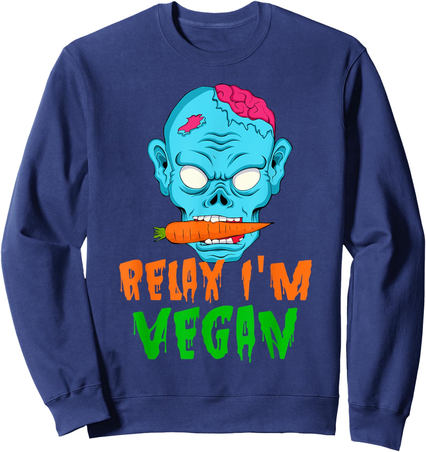 Veganism Halloween Relax I'm Vegan Vegetarian Costume Gift Sweatshirt - Sweatshirt | Navy