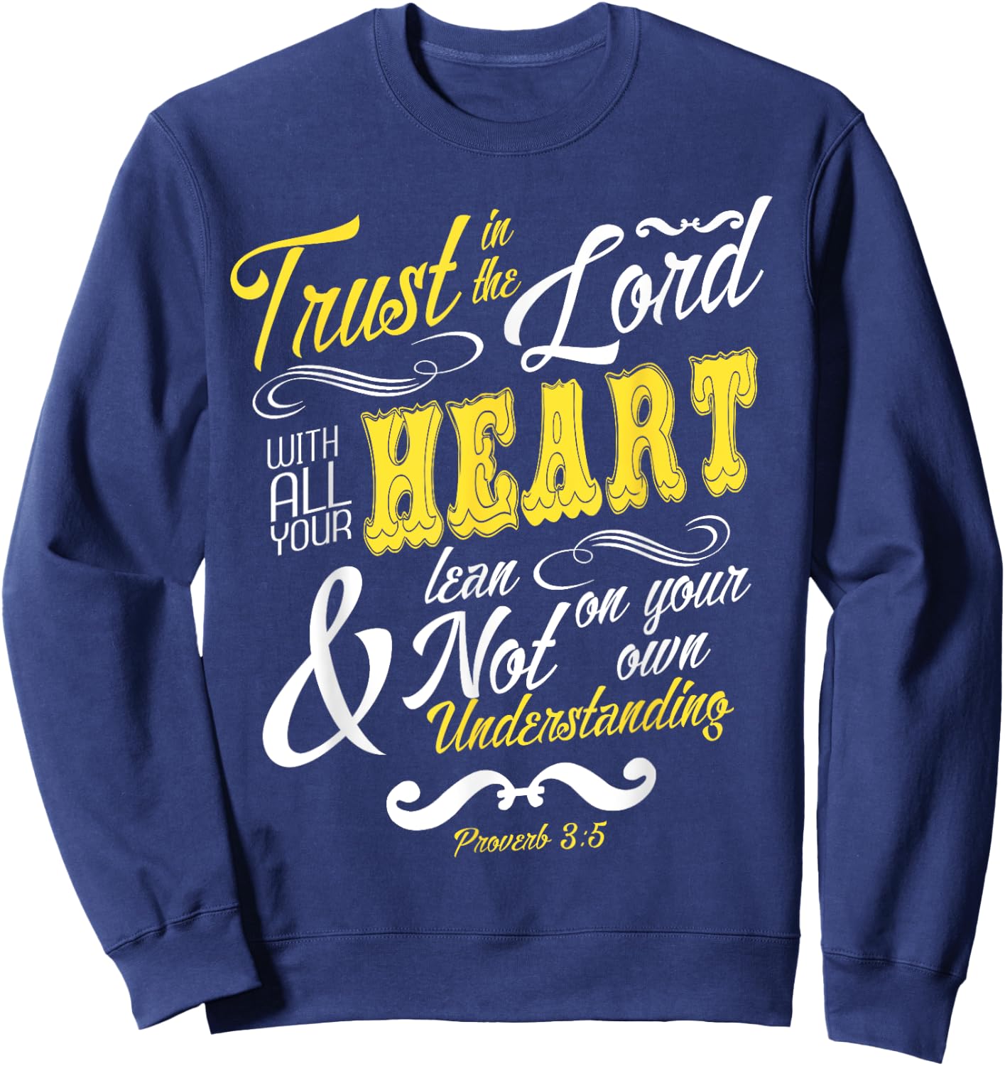 Trust In The Lord With All Your Heart Bible Verse Sweatshirt - Sweatshirt | Navy