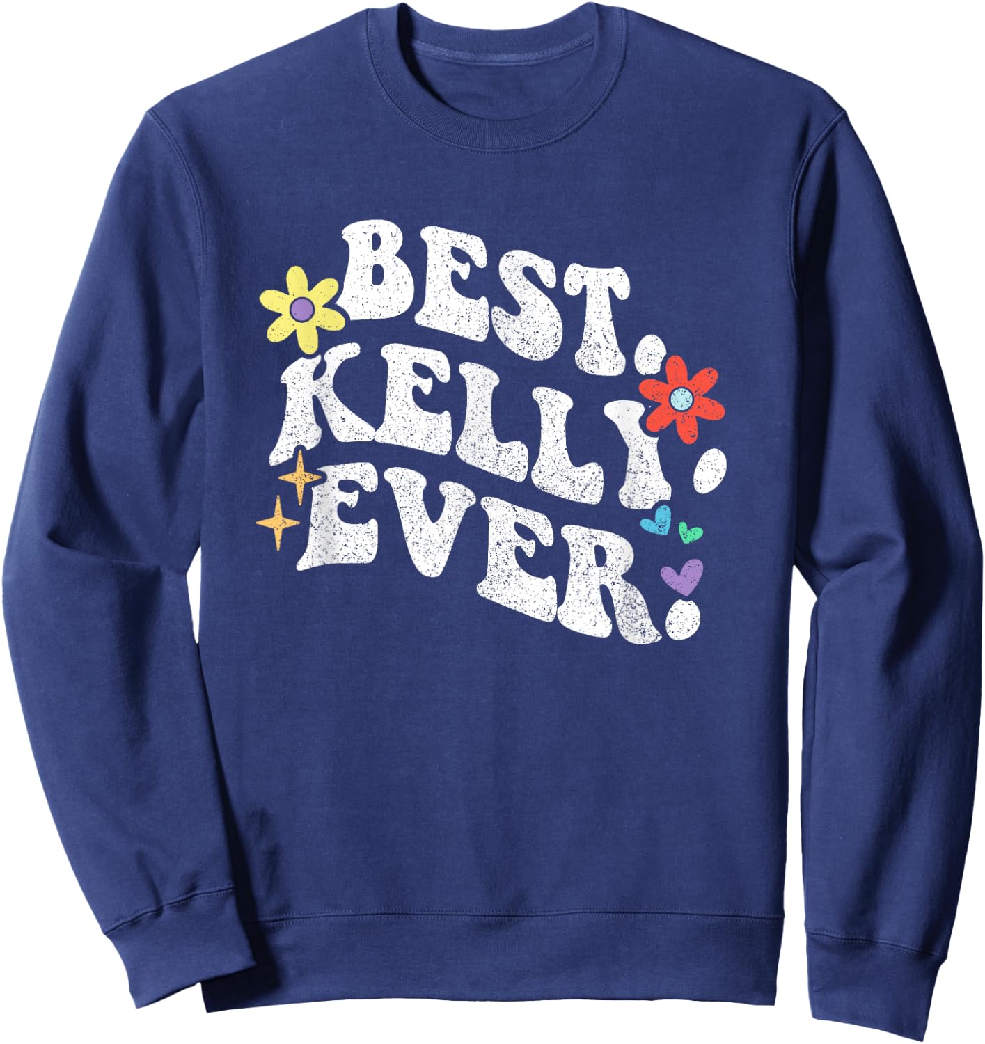 Retro Groovy Best Kelly Ever First Name Mother's Day Girl Sweatshirt - Sweatshirt | Navy