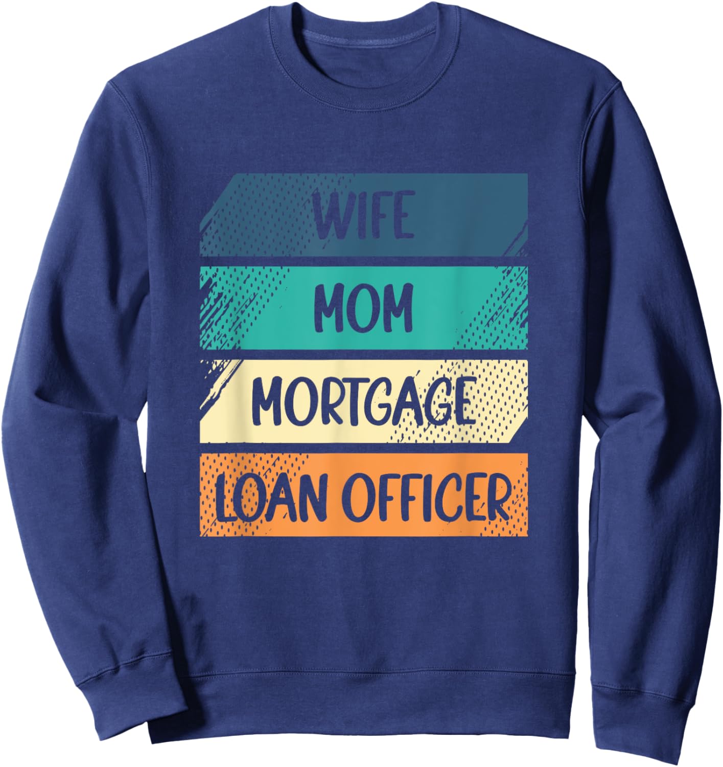 Retro Broker Lender Wife Mom Mortgage Loan Officer Sweatshirt - Sweatshirt | Navy