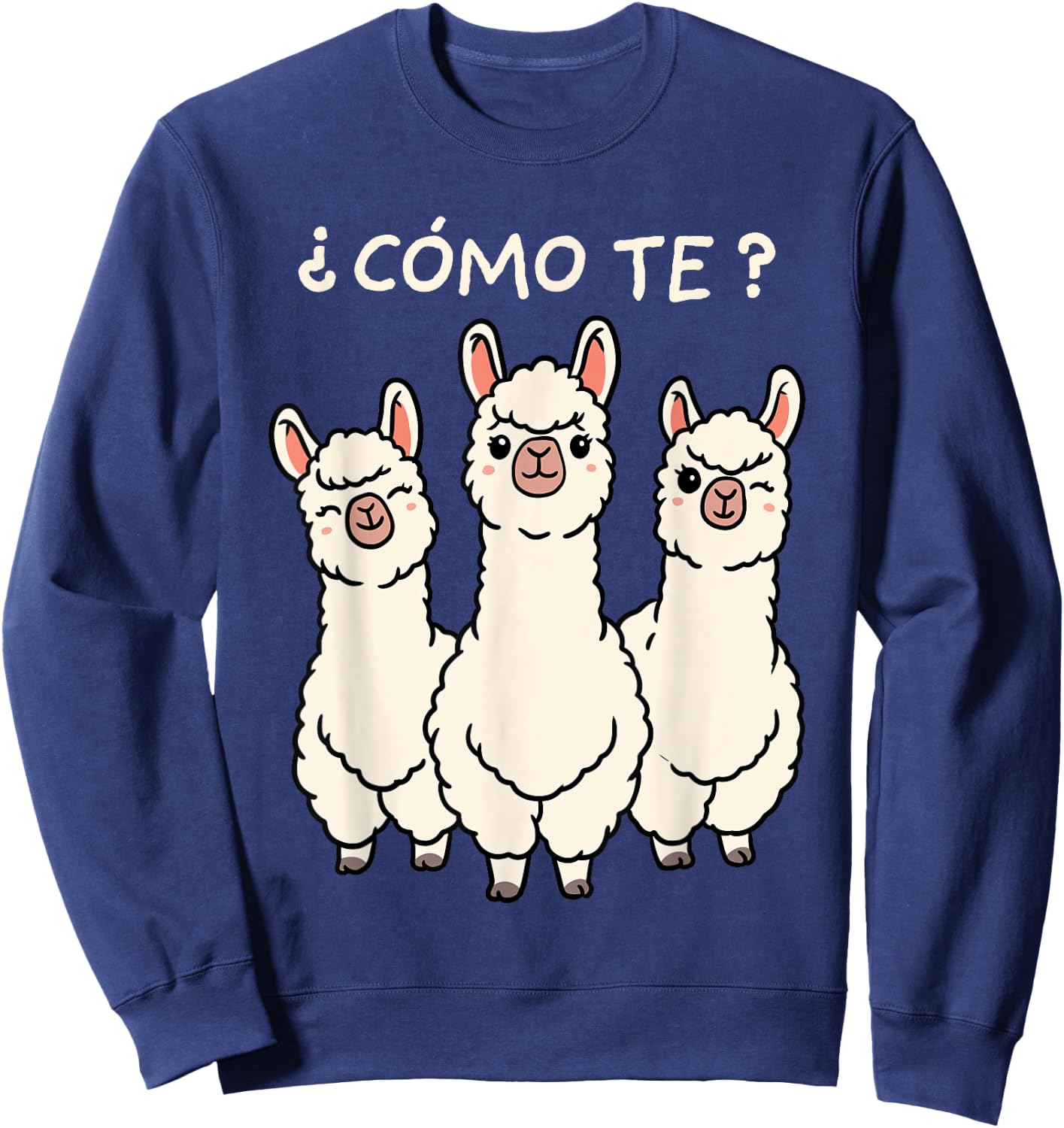 Como Te Llamas Shirt Funny Llama Spanish Teacher Joke Sweatshirt - Sweatshirt | Navy