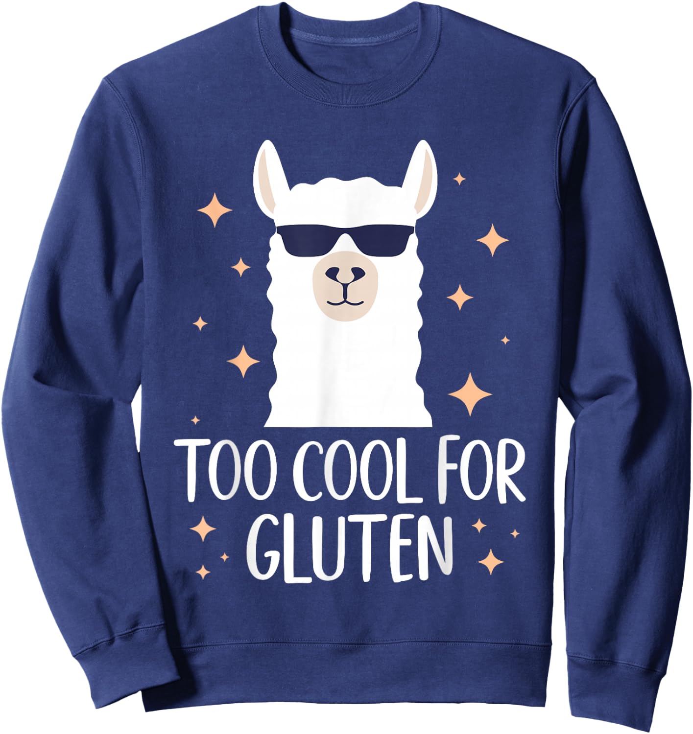 Too Cool For Gluten Celiac Disease Gluten Free Anti Gluten Sweatshirt - Sweatshirt | Navy