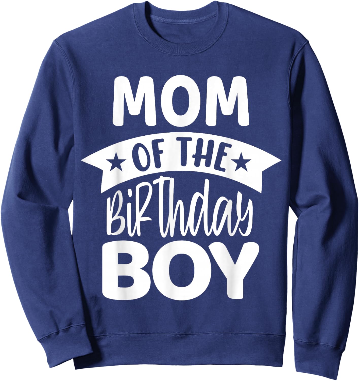 Mom of the Birthday Boy Sweatshirt - Sweatshirt | Navy