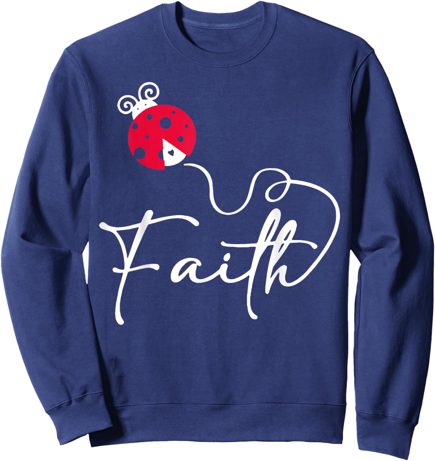 Faith Ladybug Insect Bug Jesus Christian Men Women Kids Sweatshirt - Sweatshirt | Navy