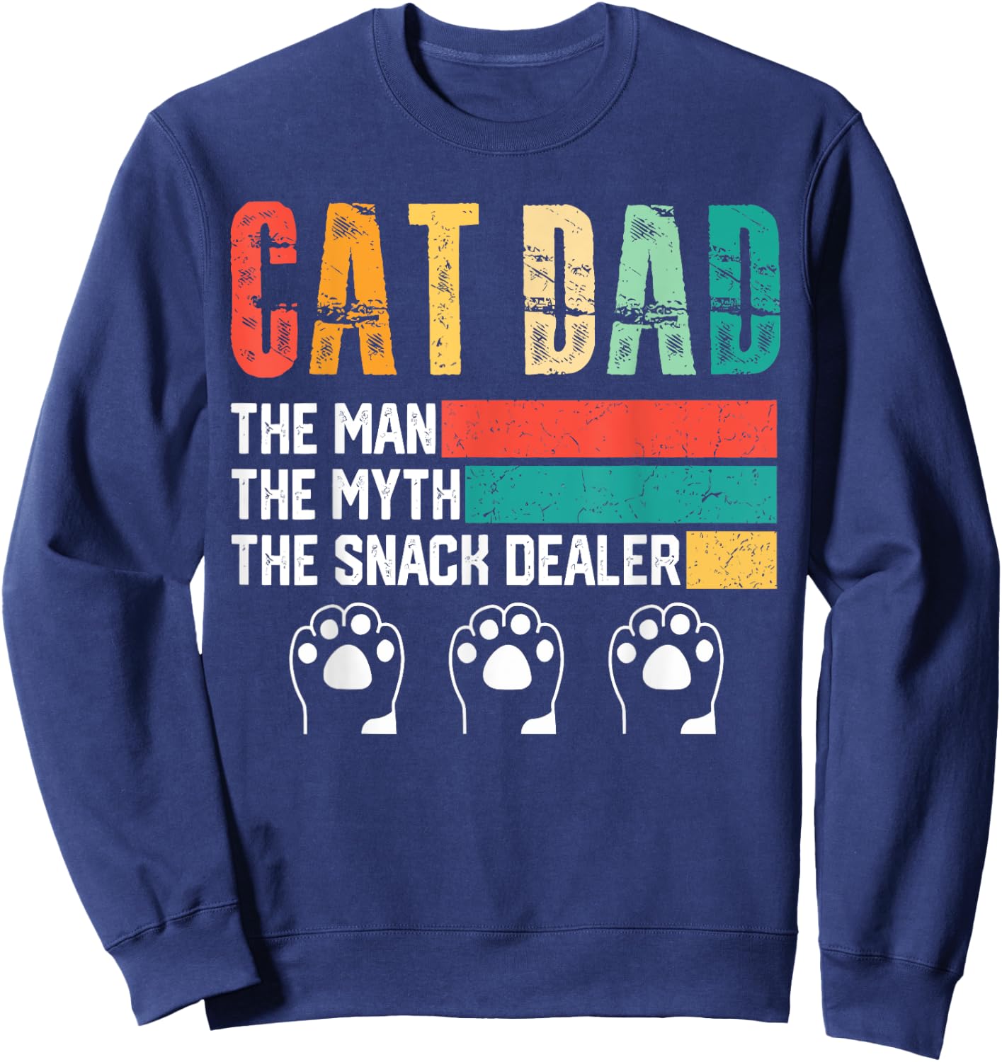 Vintage Cat Dad The Man The Myth Snack Dealer Father Day Sweatshirt - Sweatshirt | Navy