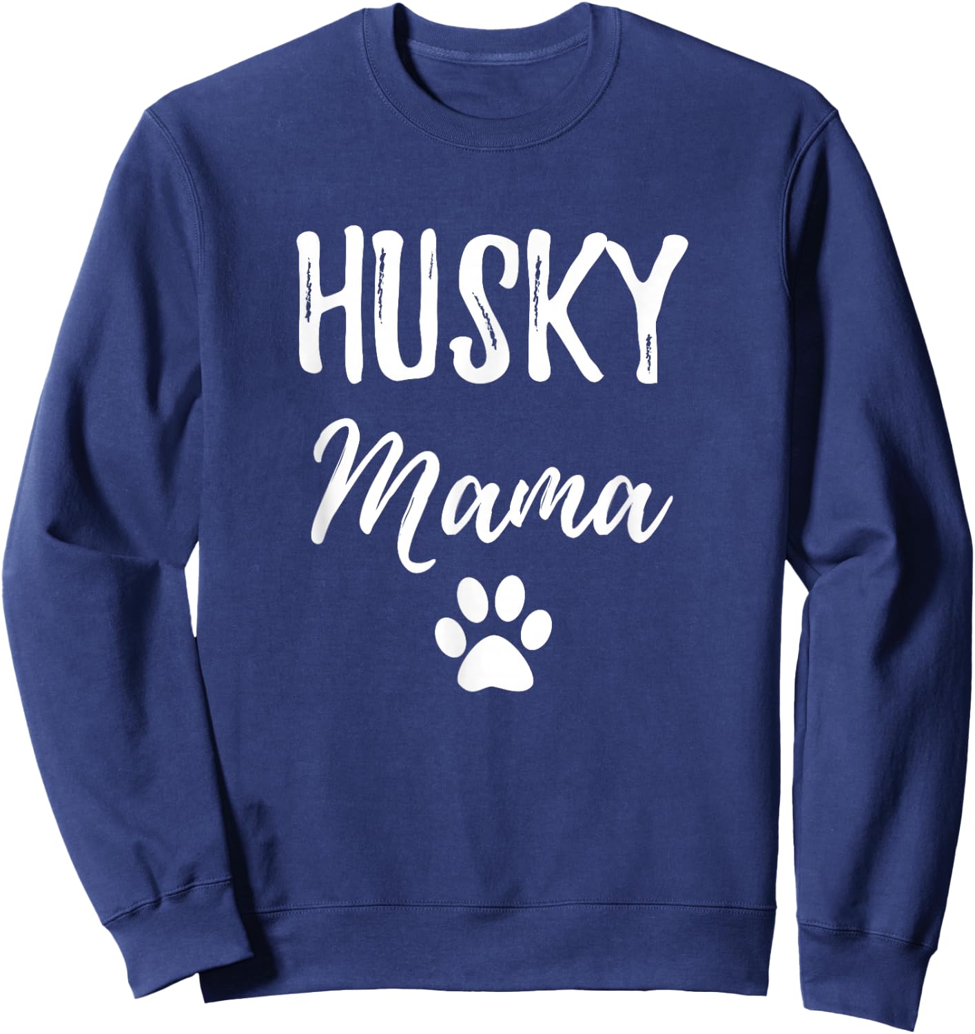 Husky Mama Shirt Funny Dog Mom Gift Sweatshirt - Sweatshirt | Navy