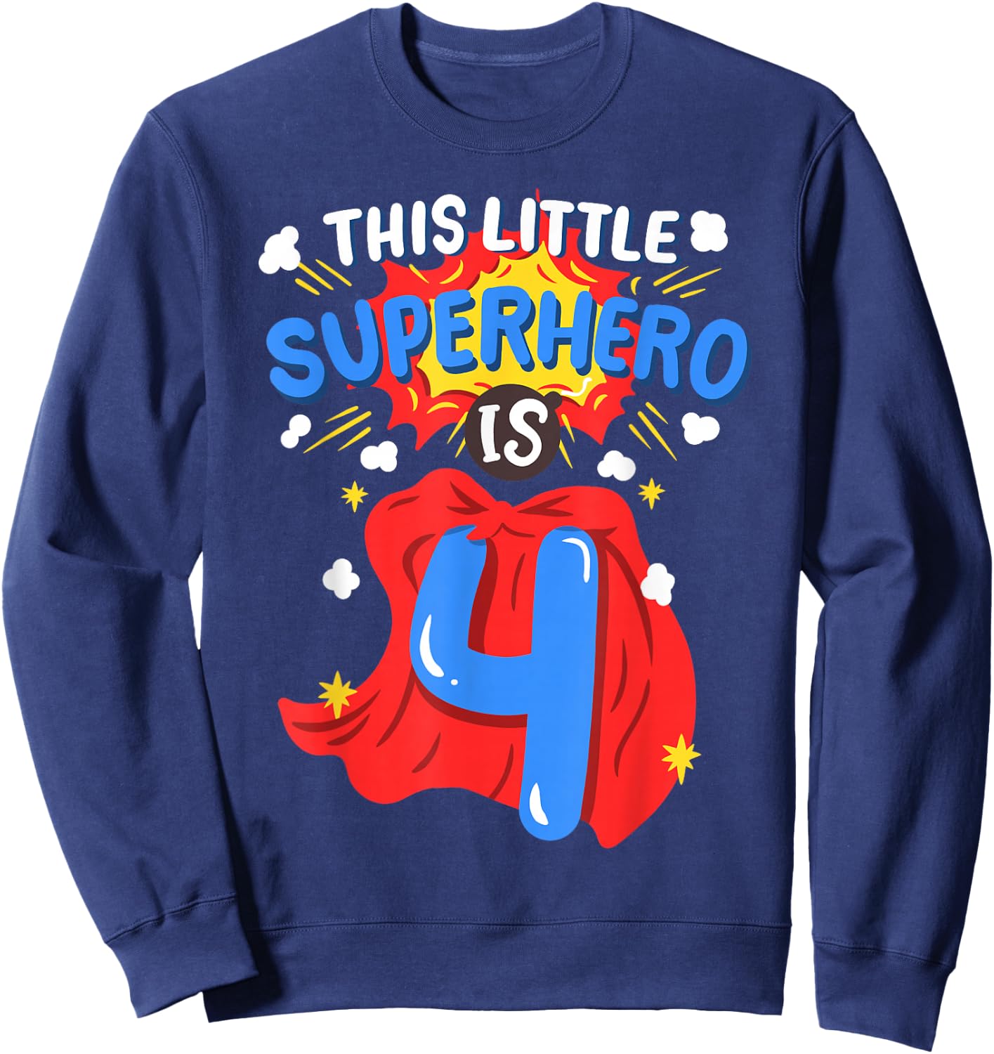 This Little Superhero is 4 Kids Boys 4th Birthday Party Sweatshirt - Sweatshirt | Navy