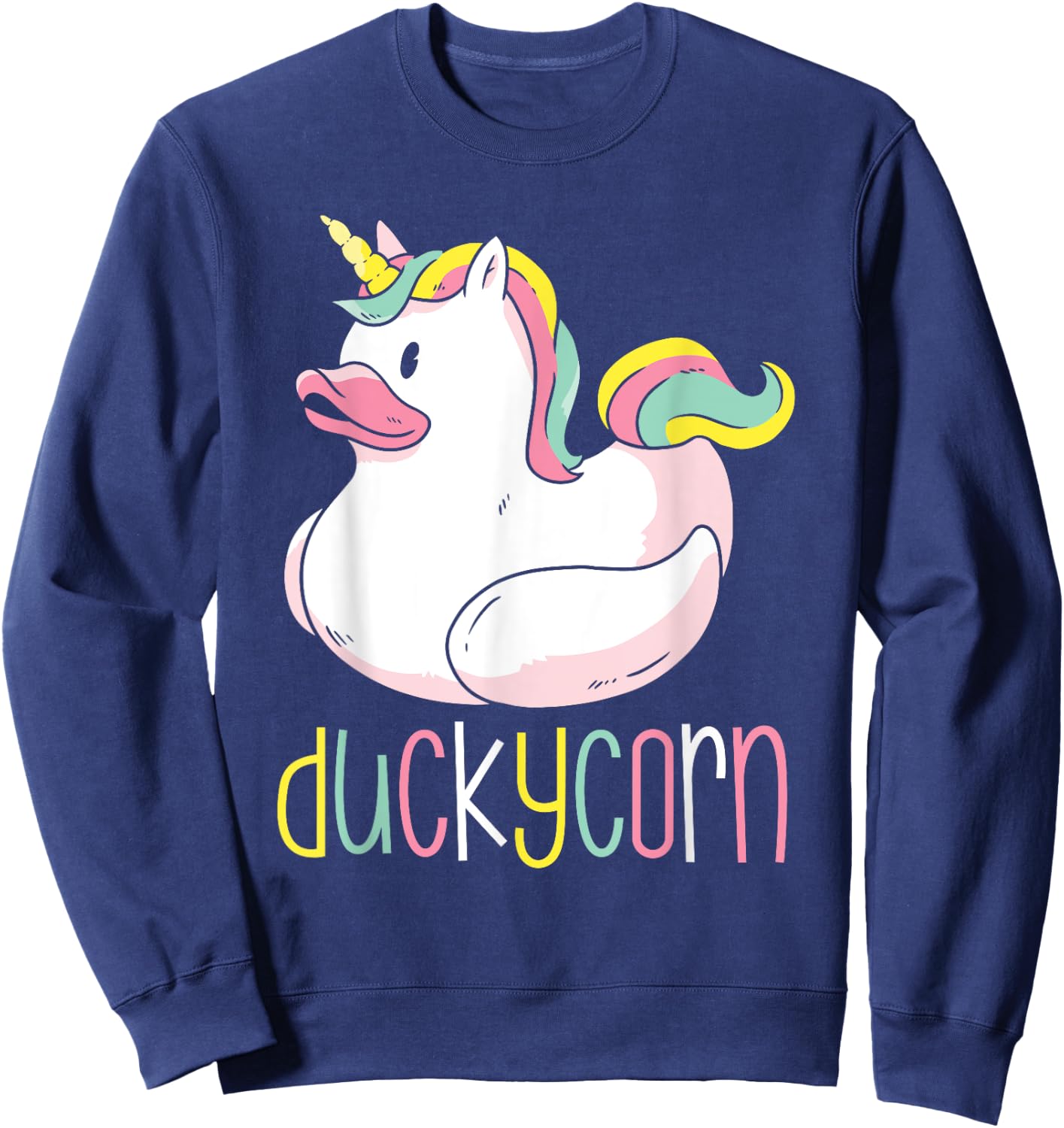 Duck Unicorn - Duckycorn Women Girls Unicorn Rubber Duck Sweatshirt - Sweatshirt | Navy