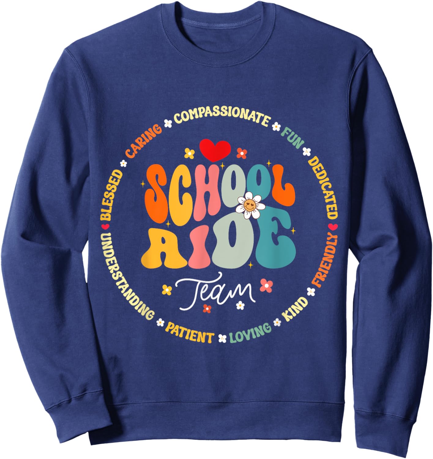 School Aide Team Funny Back To School Teacher Assistant Sweatshirt - Sweatshirt | Navy