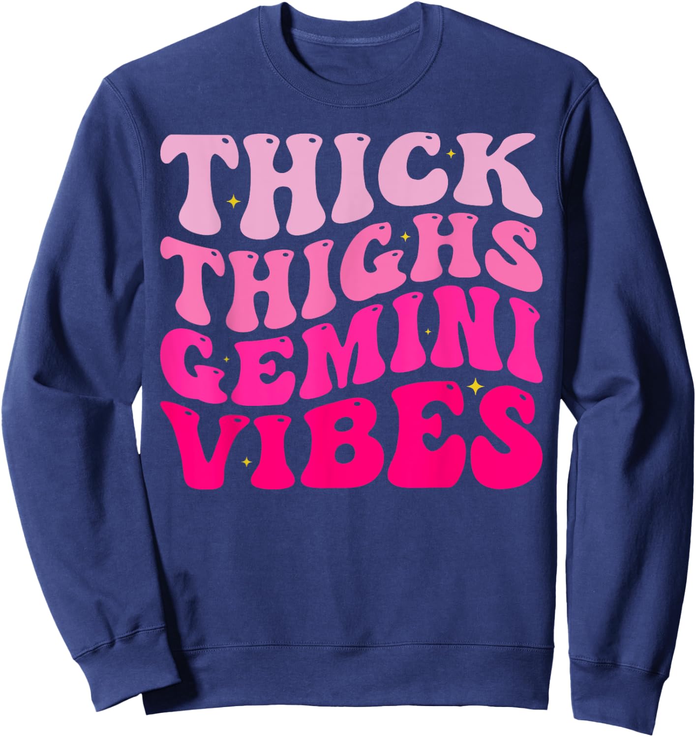 Funny Zodiac Sign Thick Thighs Gemini Vibes Gemini Groovy Sweatshirt - Sweatshirt | Navy