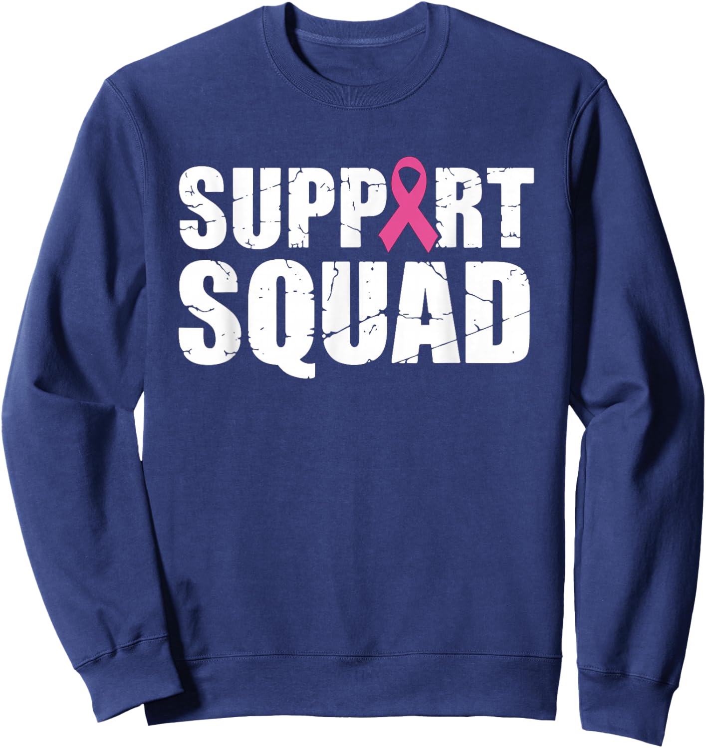 Support Squad Pink Ribbon Breast Cancer Awareness Women Sweatshirt - Sweatshirt | Navy