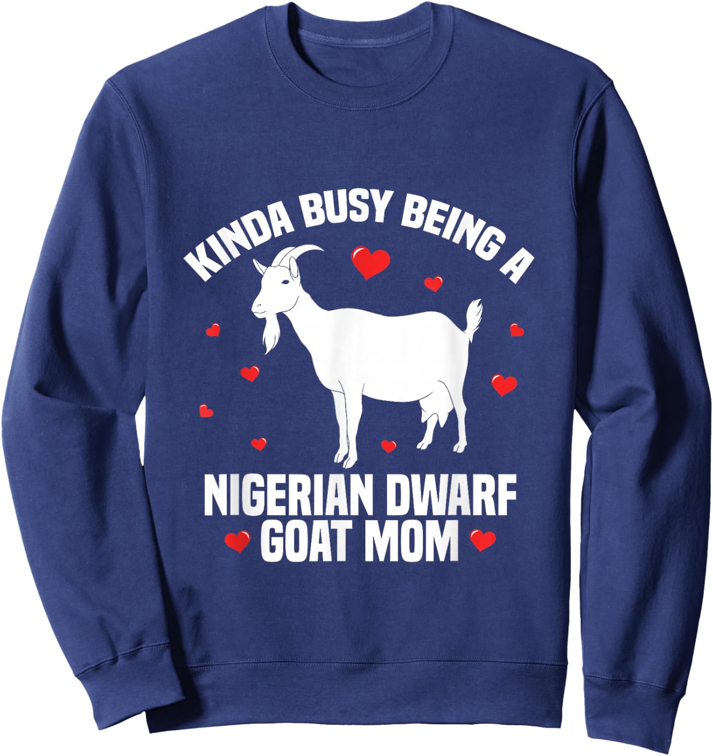 Goat Mama Owner Stuffed Animal Nigerian Dwarf Goat Mom Sweatshirt - Sweatshirt | Navy