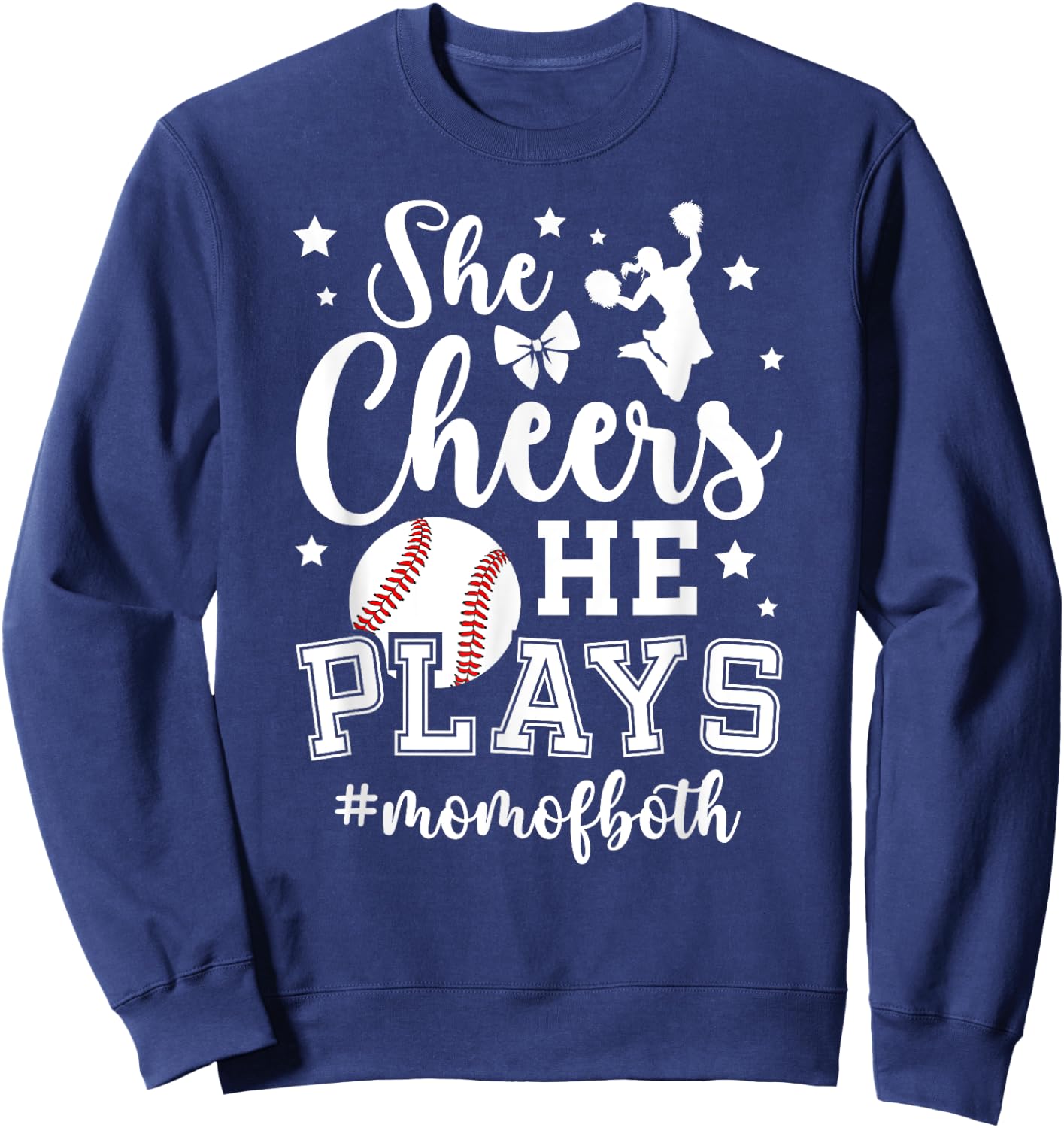 She Cheers He Plays Mom Of Both Cheer And Baseball Mom Sweatshirt - Sweatshirt | Navy