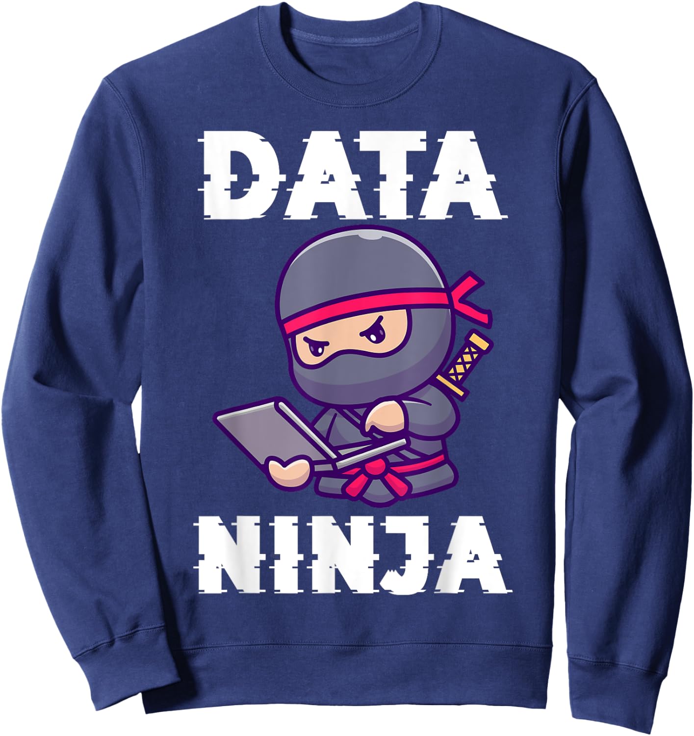 Data Ninja Computer Programmer Ninja Lover Sweatshirt - Sweatshirt | Navy