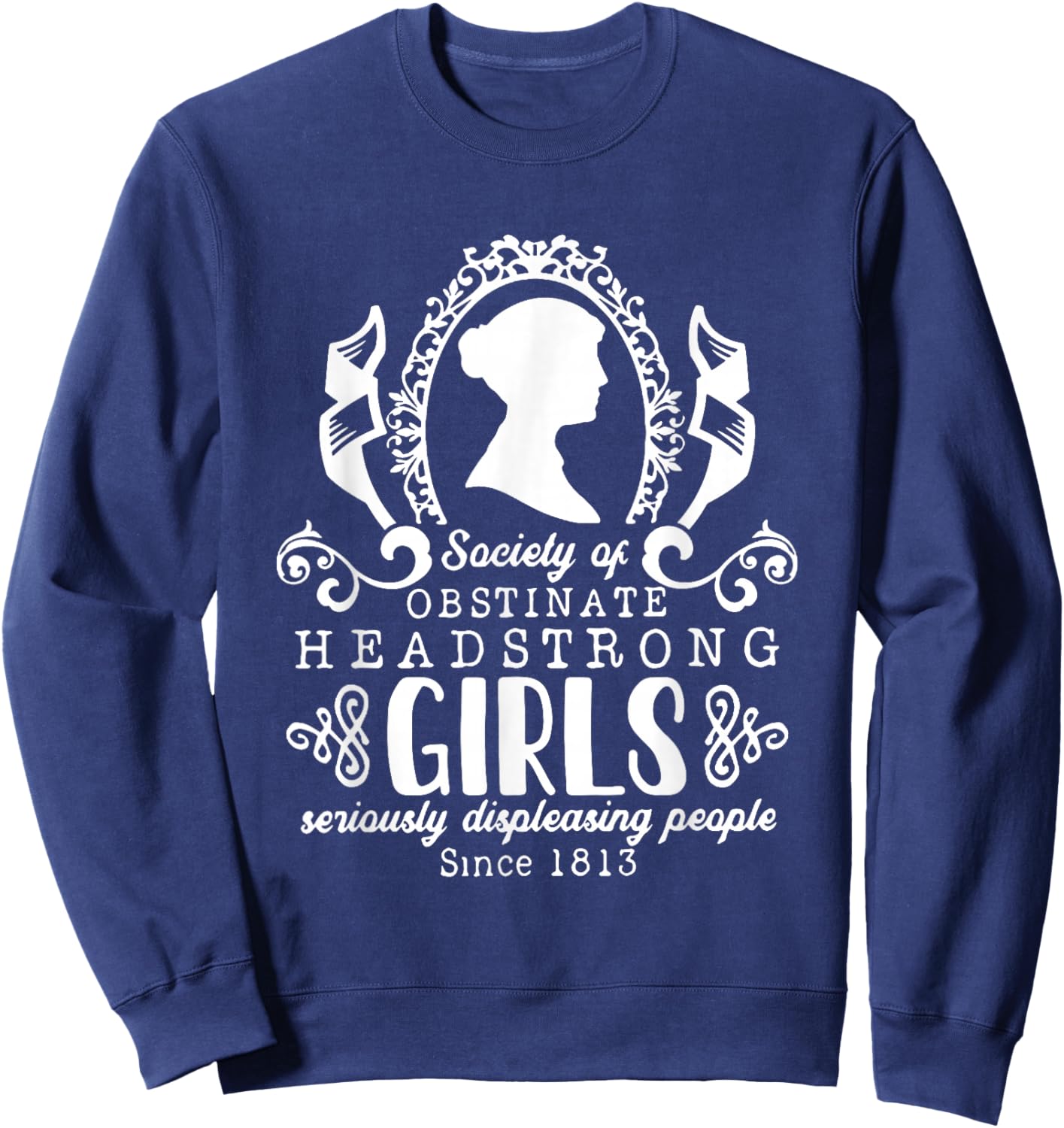 Society Obstinate Headstrong Girls Gift Bookworm Novelist Sweatshirt - Sweatshirt | Navy