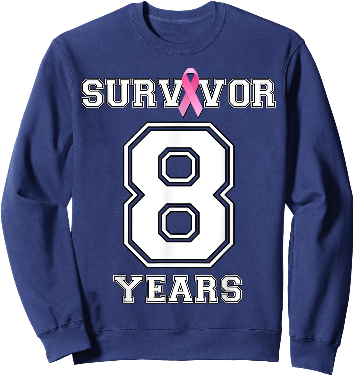8 Years Breast Cancer Survivor Pink Ribbon Awareness ZL Sweatshirt - Sweatshirt | Navy