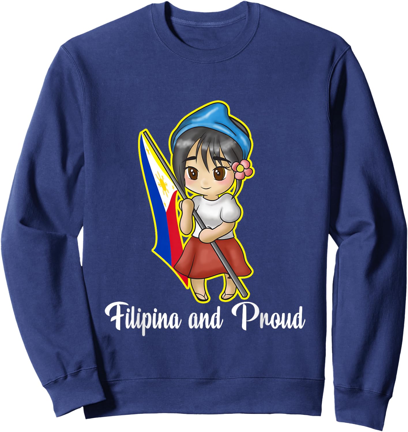 Philippines Pinay Filipina And Proud Filipino Flag Day Sweatshirt - Sweatshirt | Navy