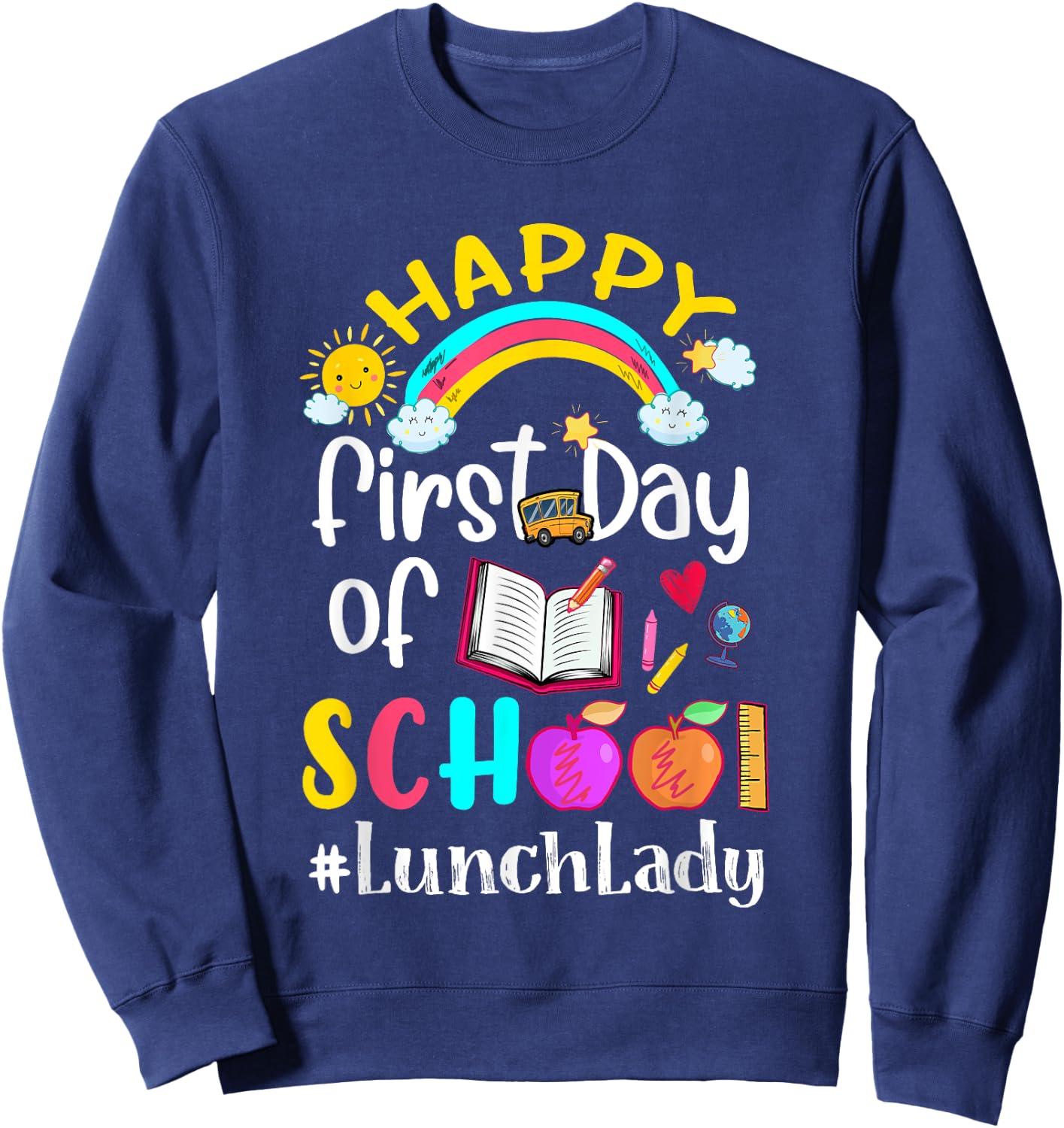 First Day Of School Team Lunch Lady Squad Back To School Sweatshirt - Sweatshirt | Navy