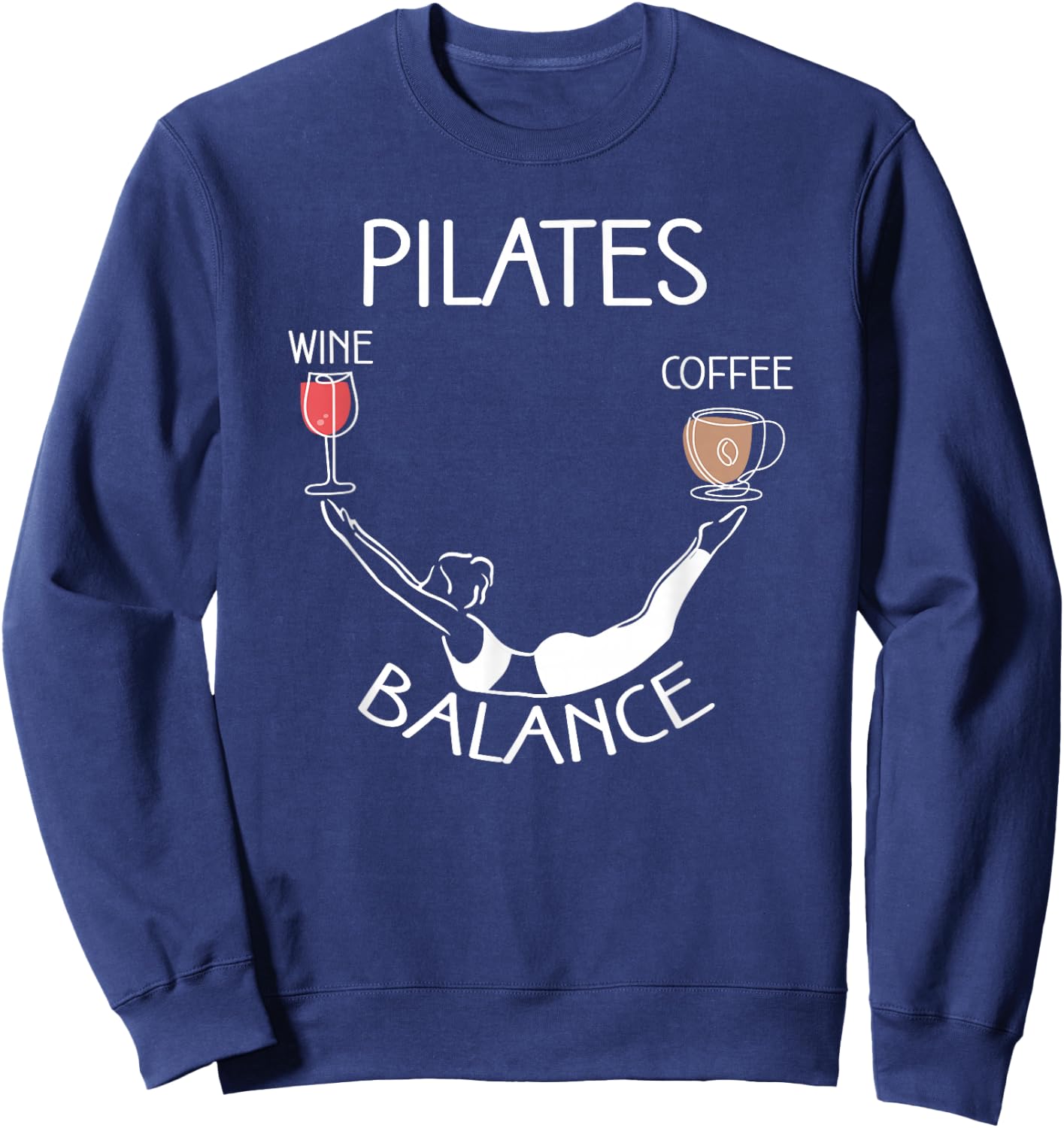 Pilates Balance Wine and Coffee Lovers Unique Pose Sweatshirt - Sweatshirt | Navy