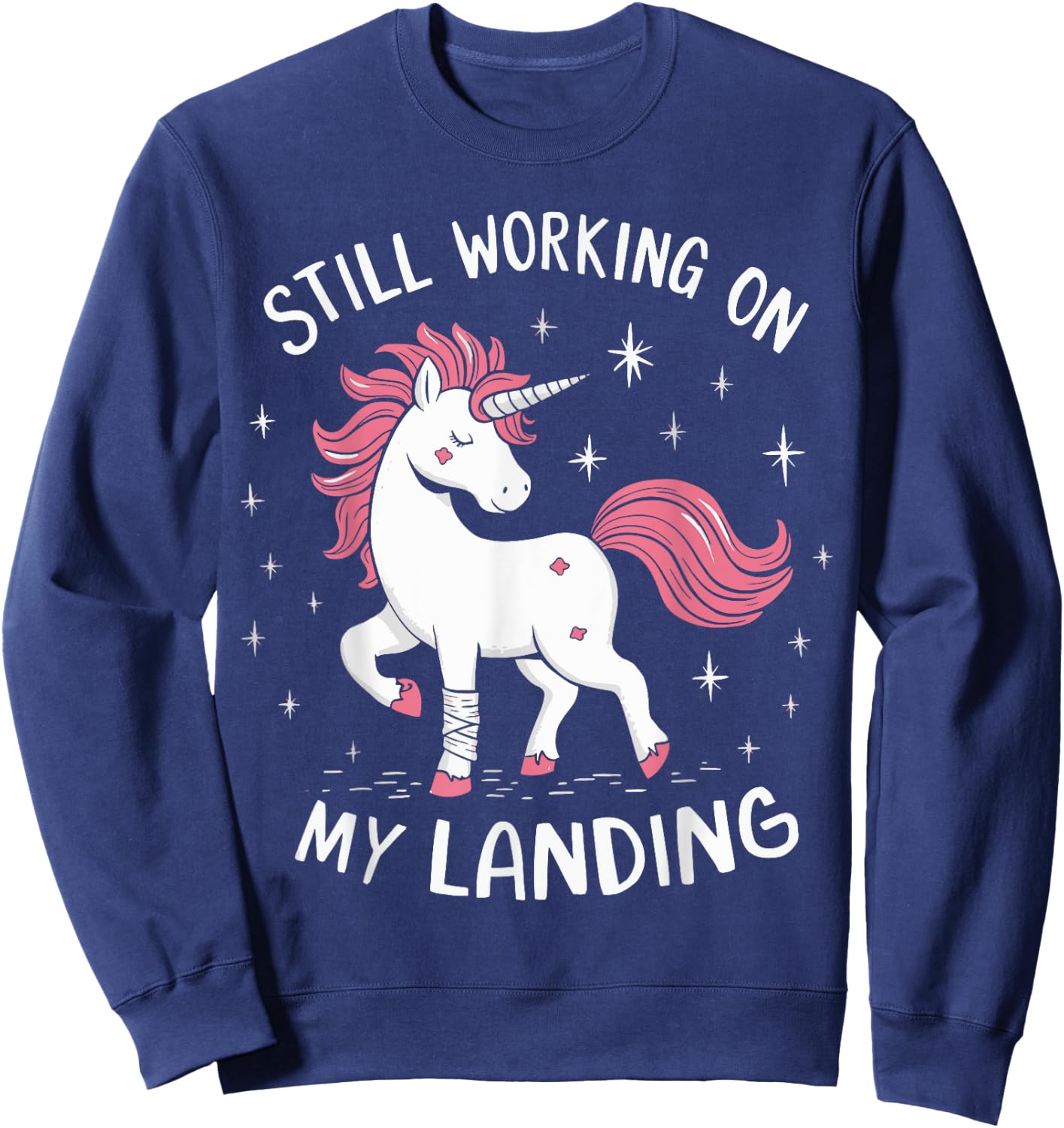 Still Working On My Landing Unicorn Broken Bone Sweatshirt - Sweatshirt | Navy