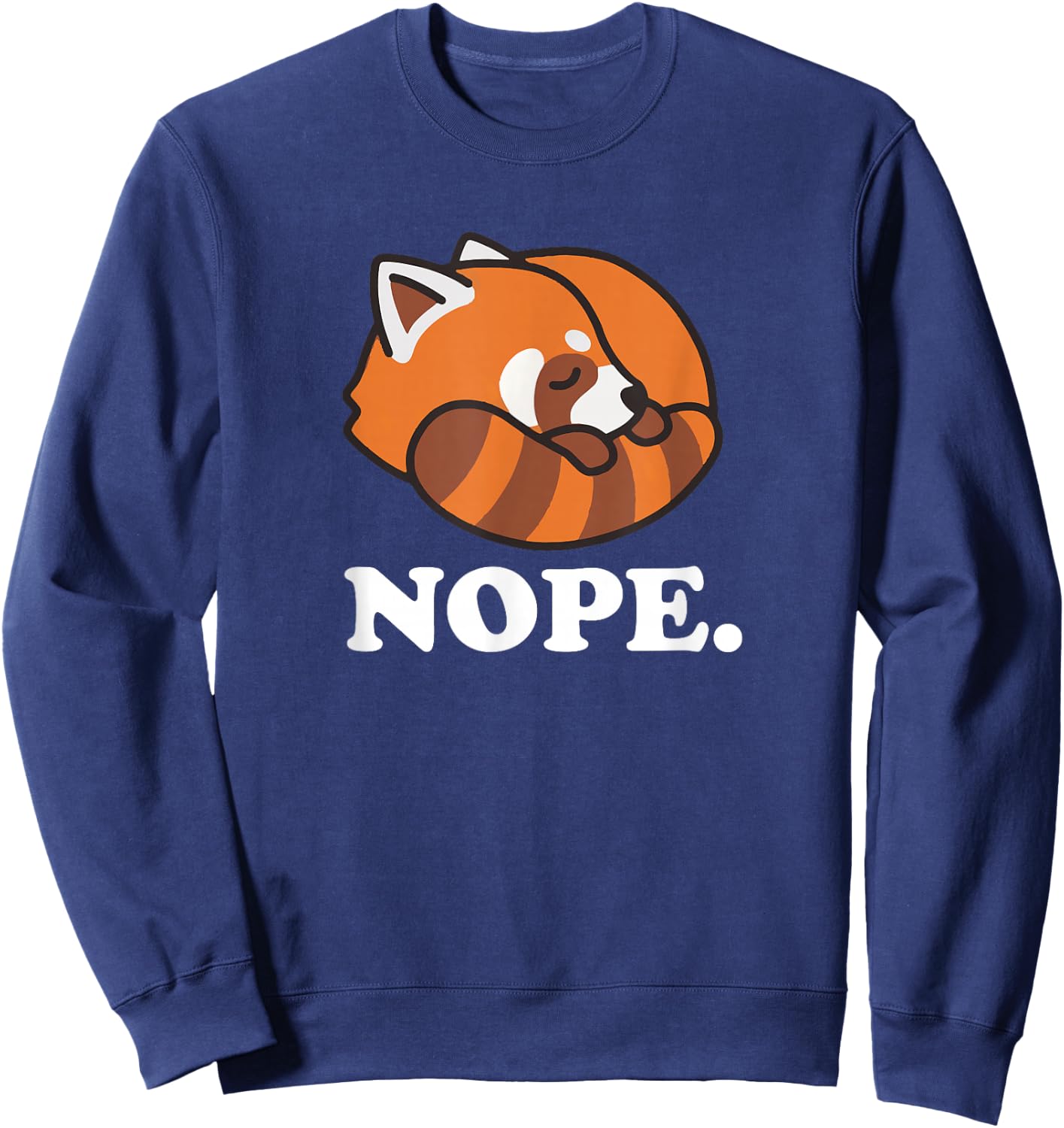 Girls Cute Kawaii NOPE Nap Sleep Red Panda Lover Sweatshirt - Sweatshirt | Navy