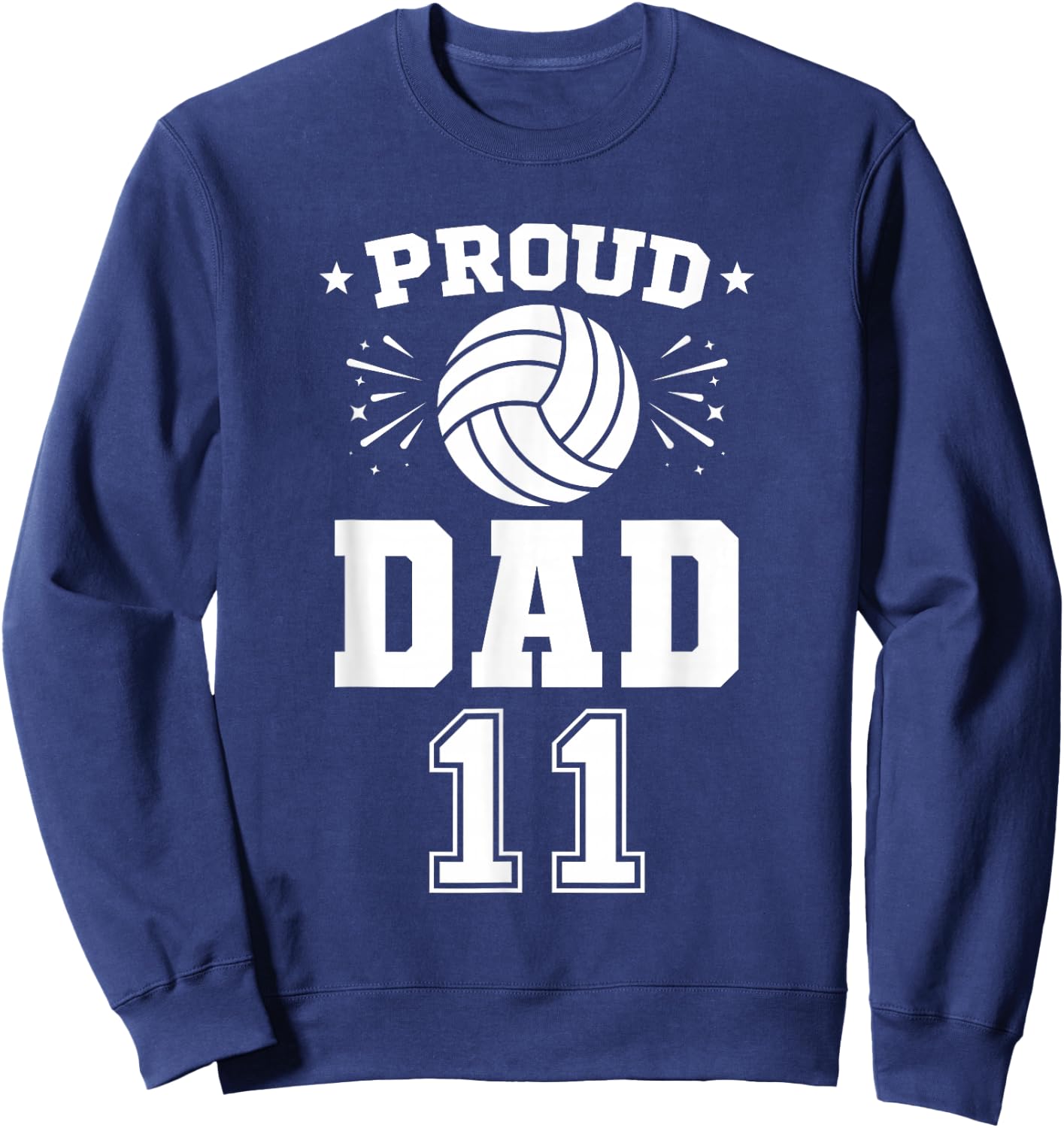 Proud Volleyball Dad Number 11 Volleyball Player Sweatshirt - Sweatshirt | Navy