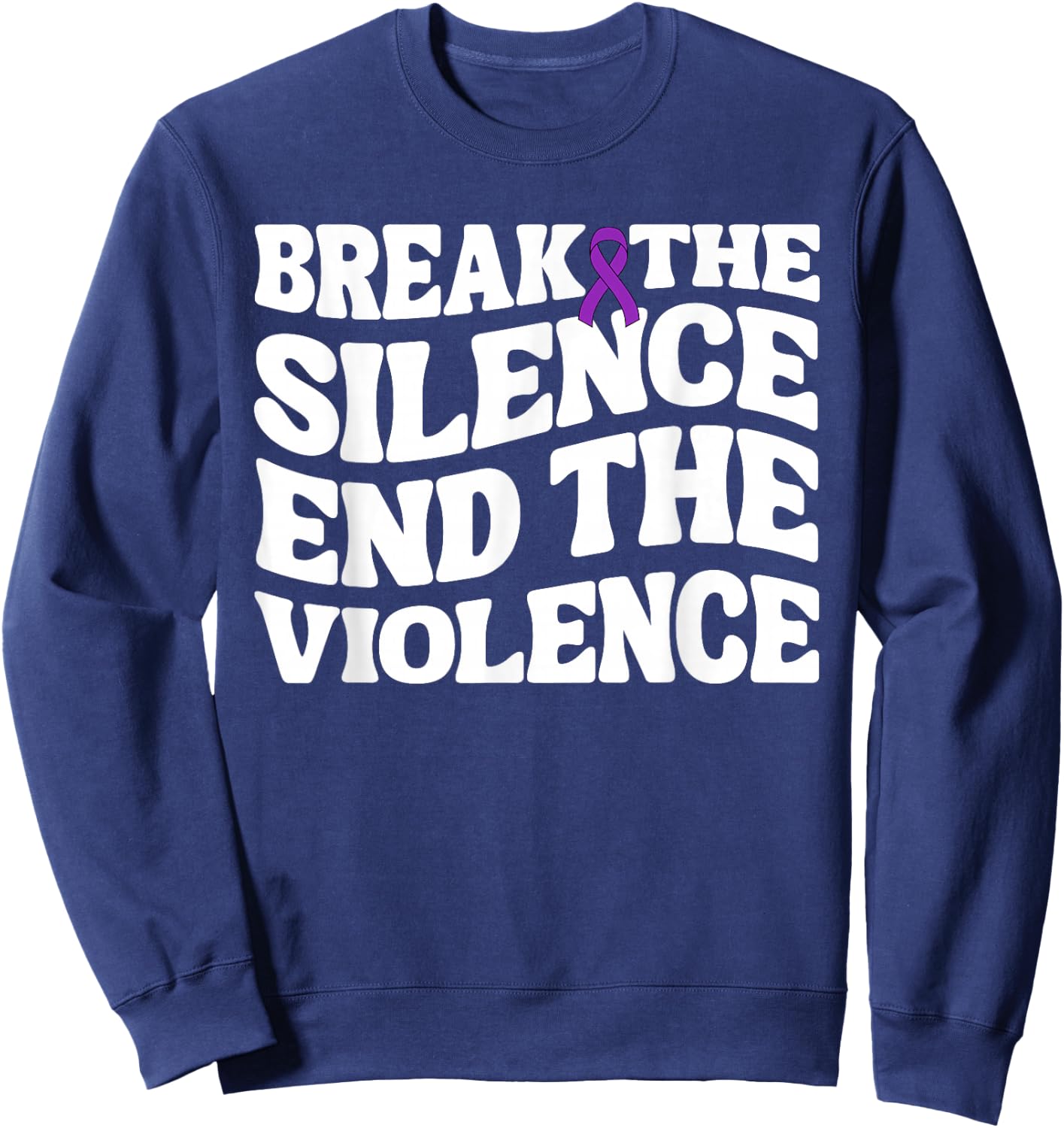 Break The Silence End Violence Domestic Violence Awareness Sweatshirt - Sweatshirt | Navy