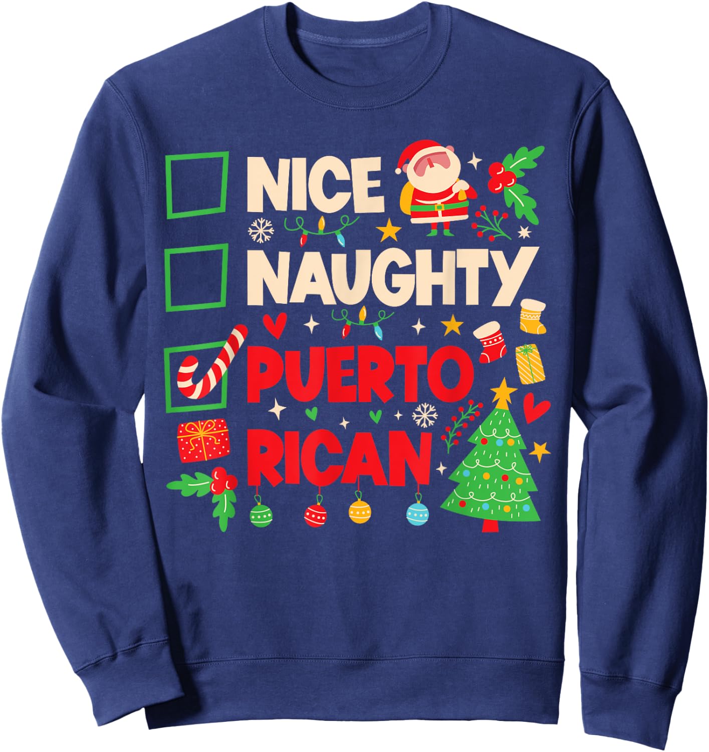 Nice Naughty Puerto Rican Puerto Rico Women Christmas Santa Sweatshirt - Sweatshirt | Navy